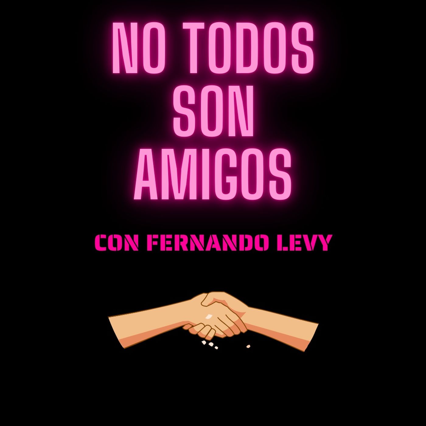 EPISODIO 3- NO TODOS SON AMIGOS episode artwork