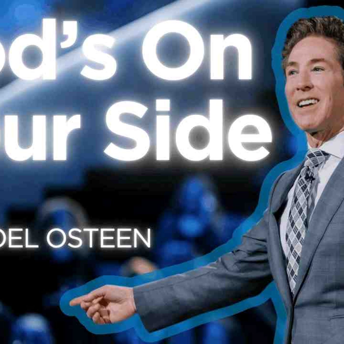 Youre Limitless   Gods On Your Side  Joel Osteen episode artwork