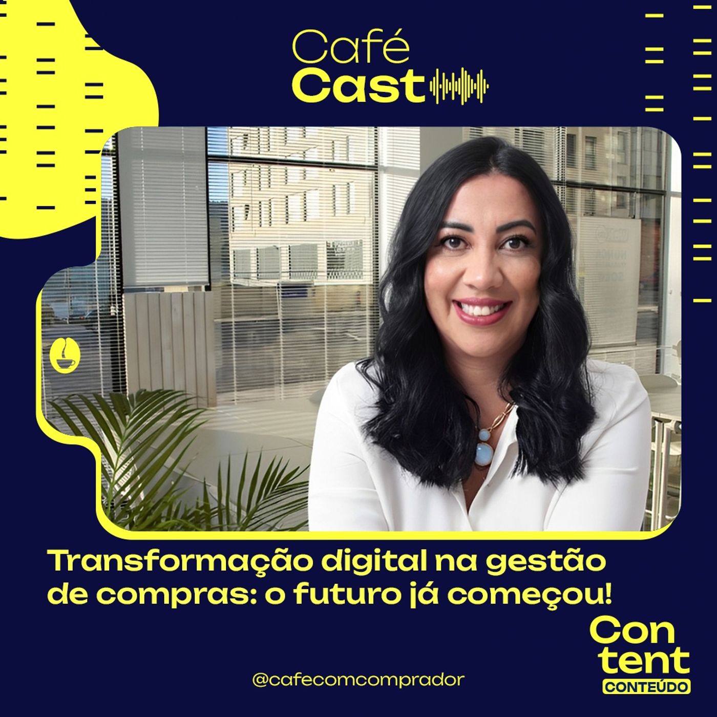 Podcast Café com Comprador