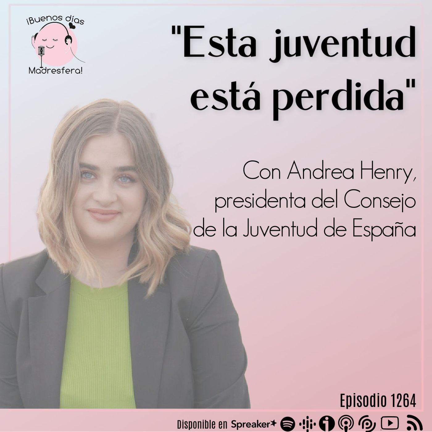 cover of episode "La juventud está perdida". Sobre la juventud de hoy en día, con Andrea Henry @andreahenryy