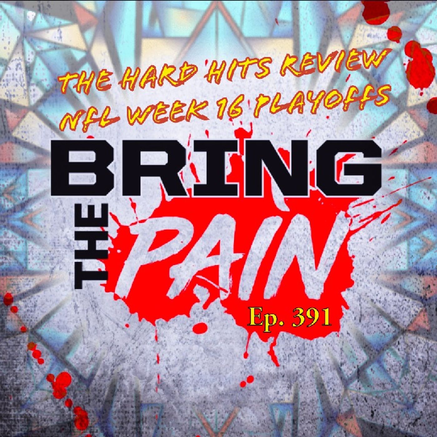 The Hard Hits Review: NFL Week 16 Playoffs