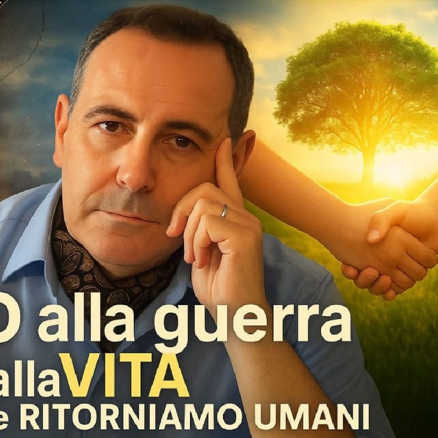 NO alla #guerra SI alla #VITA e RITORNIAMO #UMANI