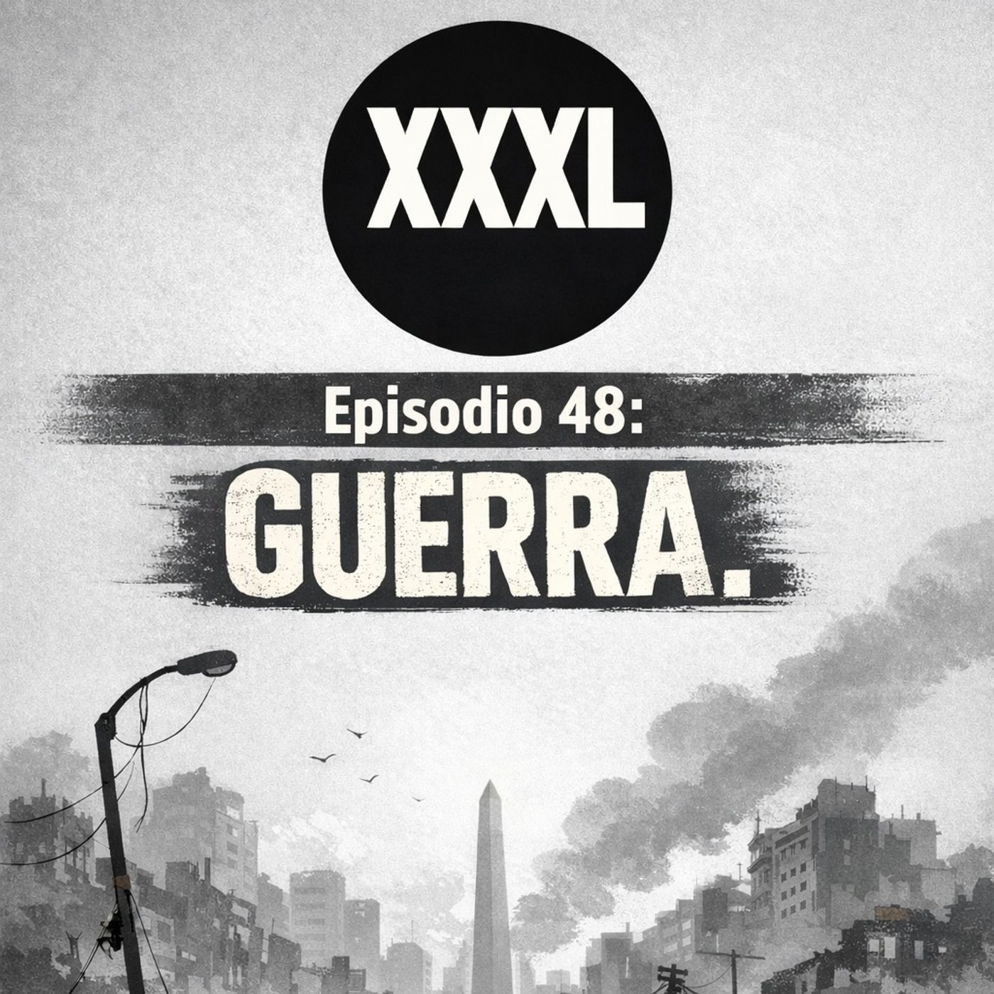 XXXL Ep.48 GUERRA episode artwork