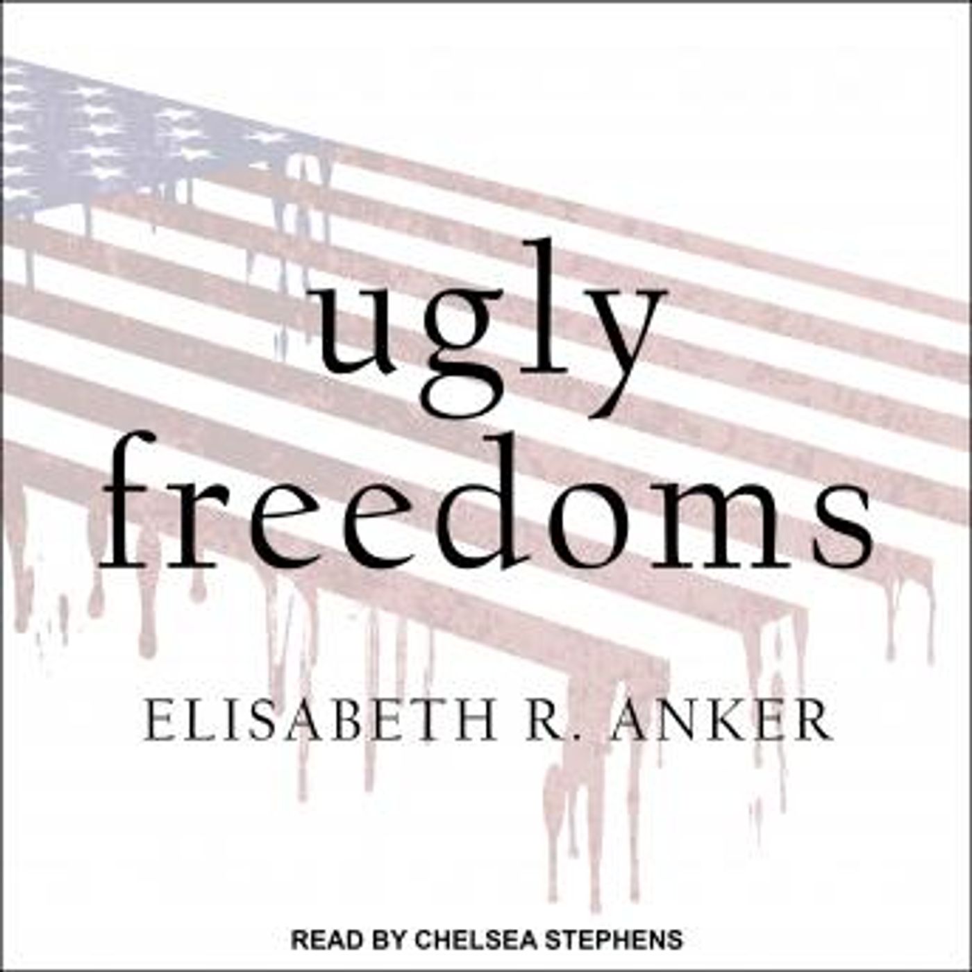 Ugly Freedoms by Elisabeth R. Anker episode artwork