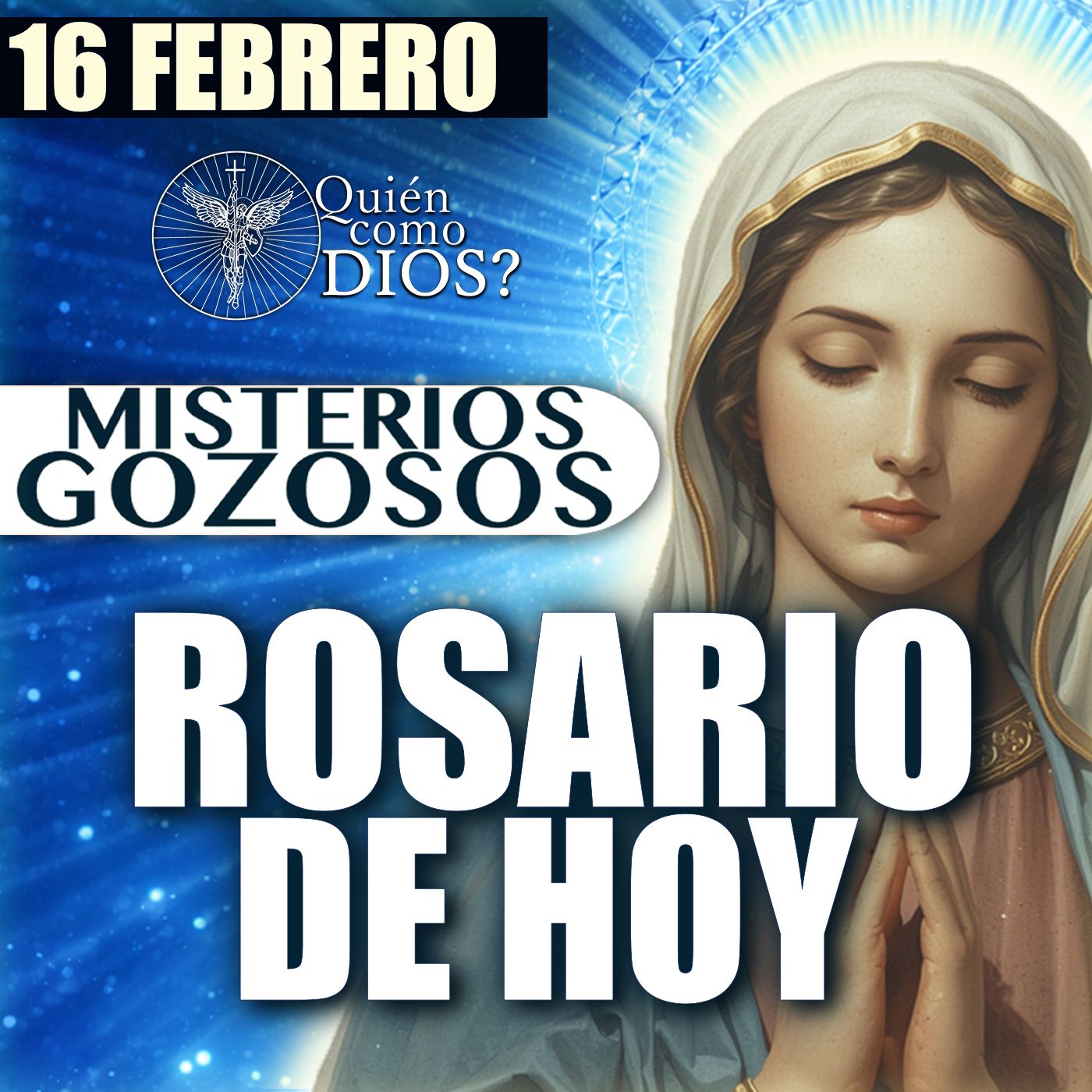 🔥 Santo Rosario de HOY por tu FAMILIA ❤️‍🔥 Lunes 16 de Febrero 2026 | Misterios GOZOSOS