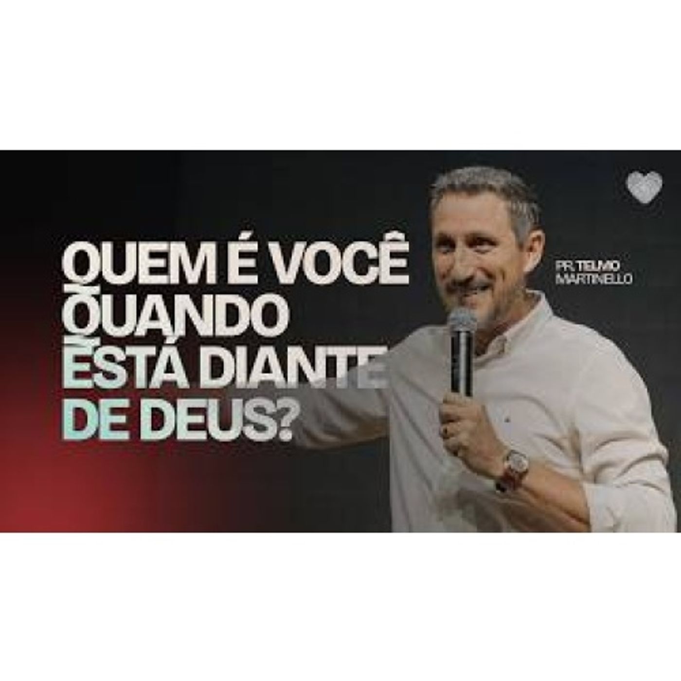 Quem é você quando está diante de Deus - Pr. Telmo Martinello episode artwork