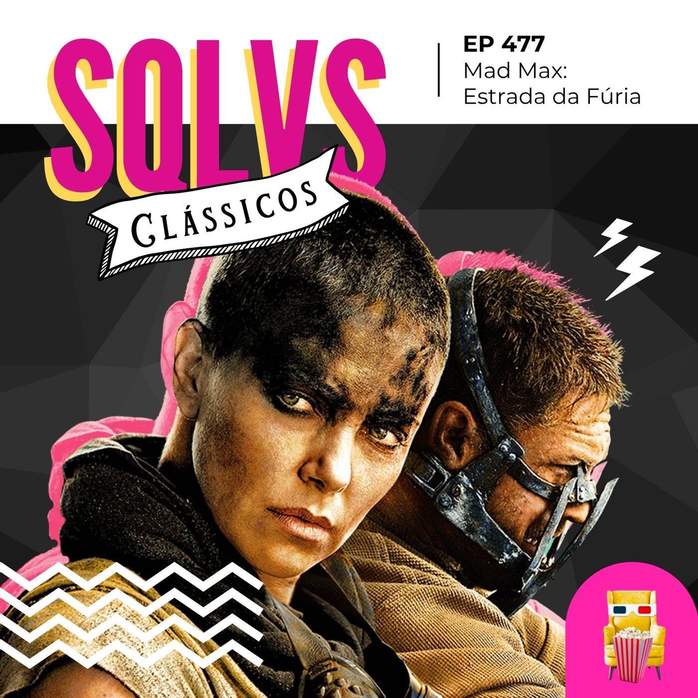 EP 477 – Mad Max: Estrada da Fúria completa 10 anos