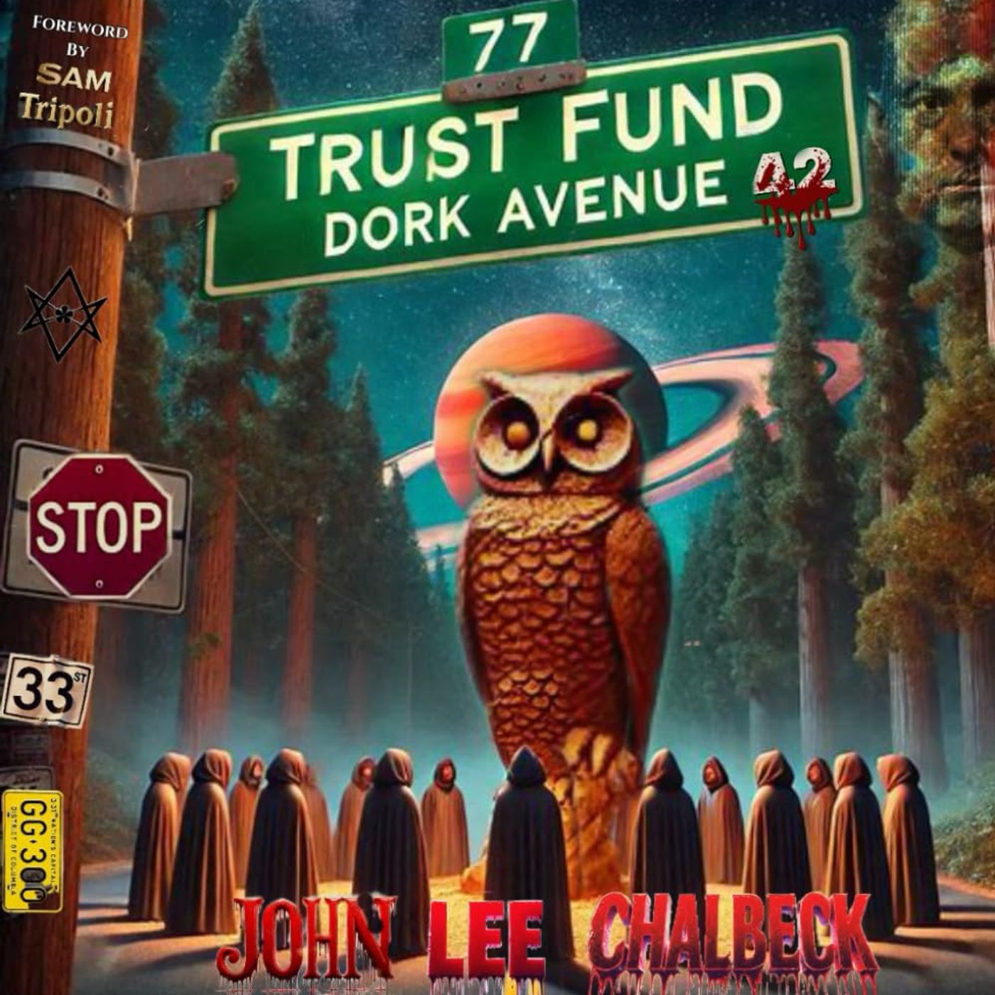 #767- 77 Trust Fund Dork Ave| 77 Occult Symbolism W/ John Lee Chalbeck