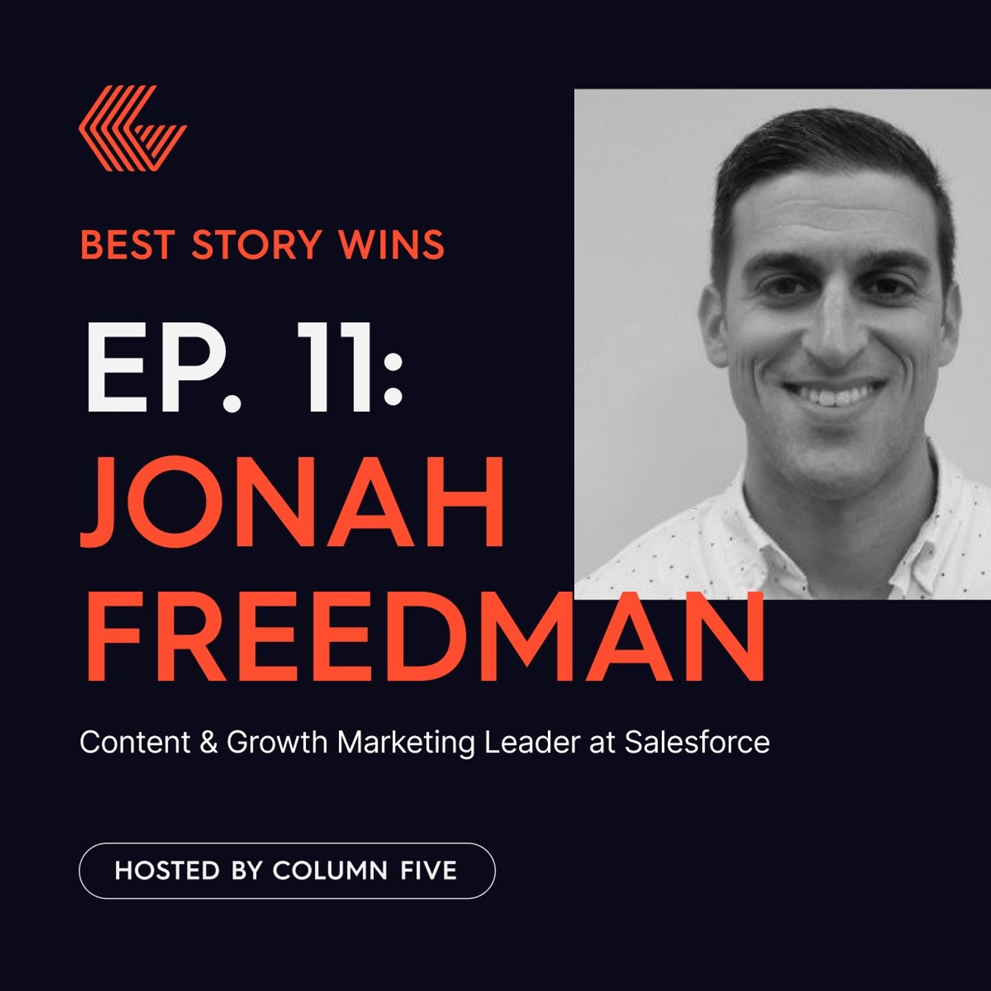 Ep. 11 Jonah Freedman (Content & Growth Marketing Leader at Salesforce)