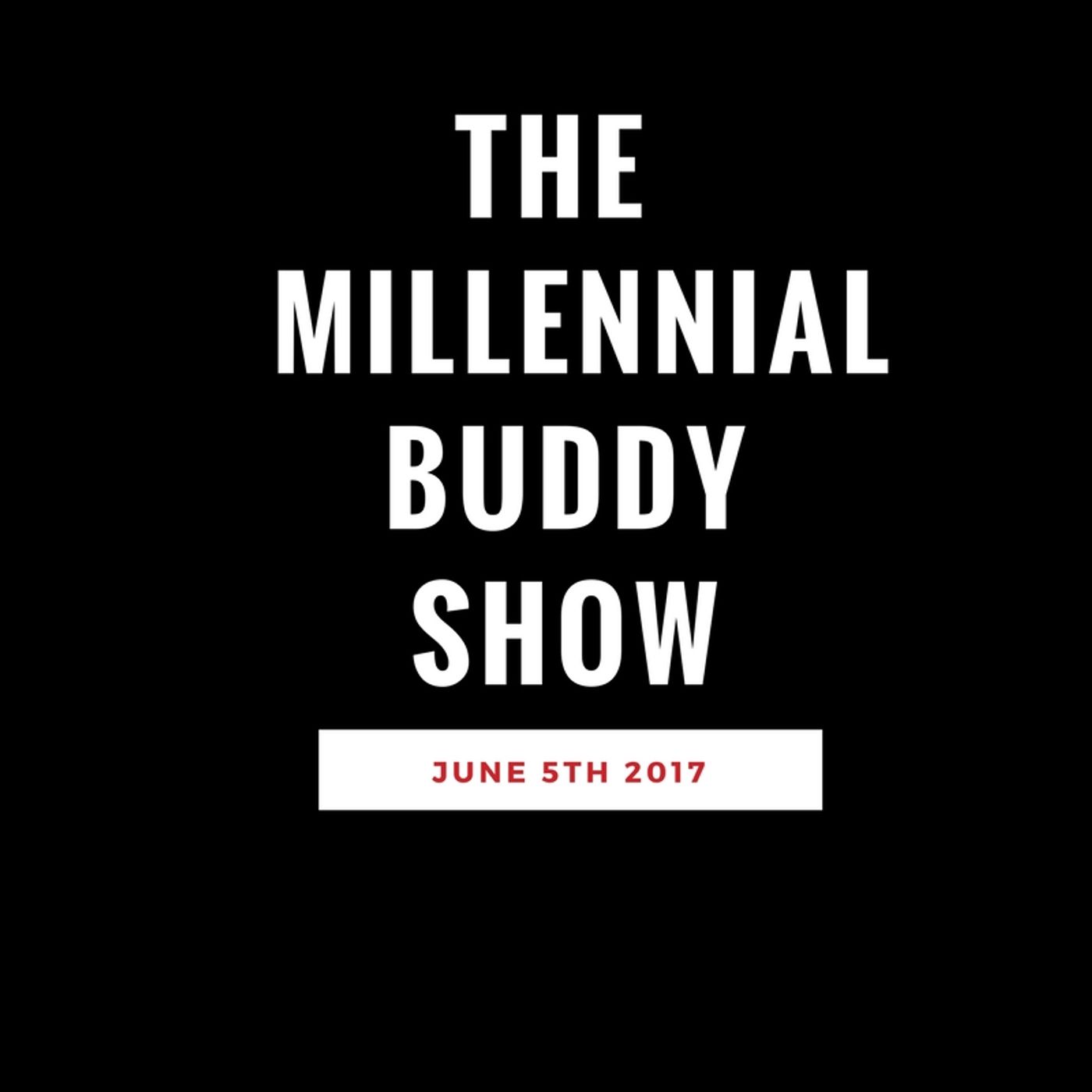 The Millennial Buddy Show