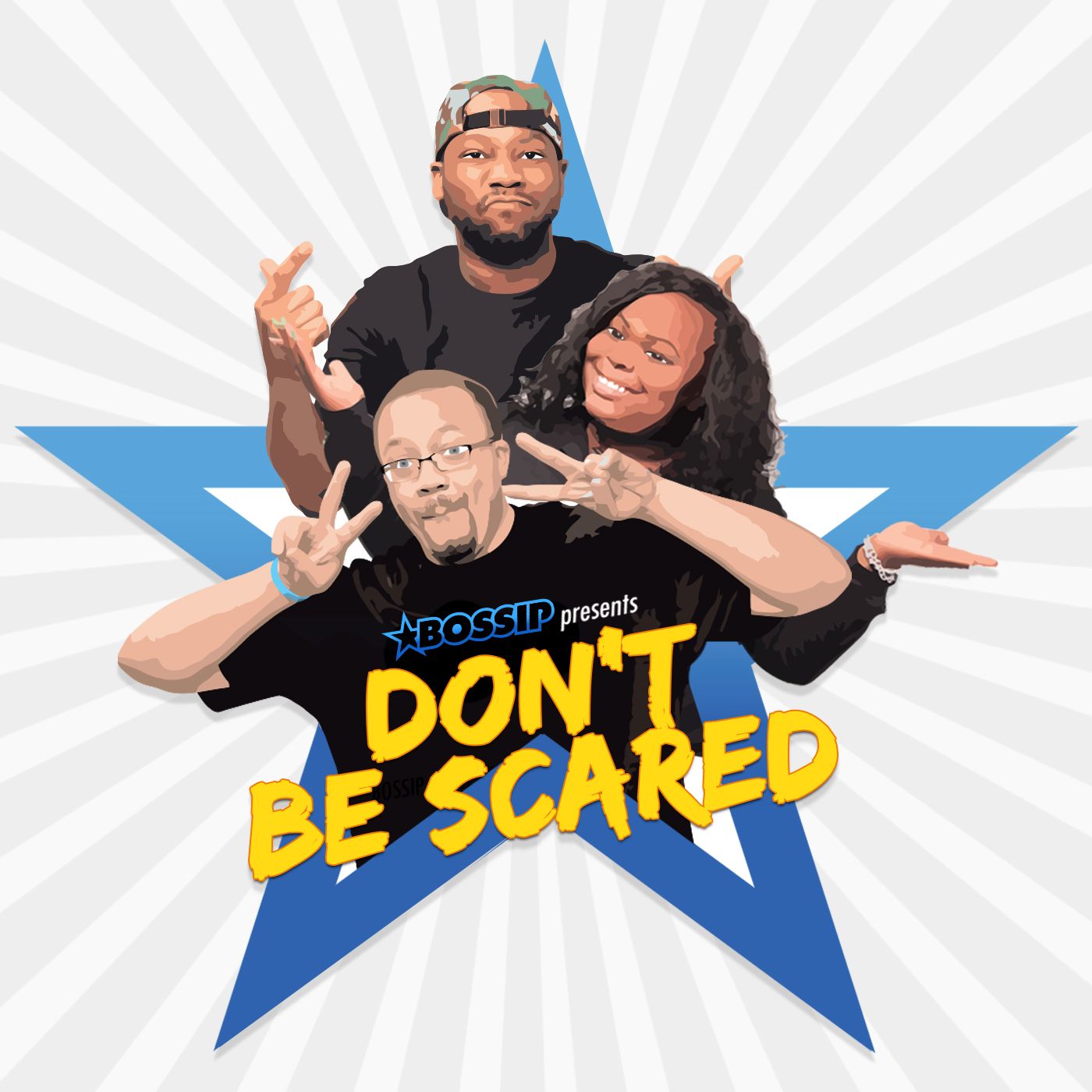 Bossip Presents: Don't Be Scared podcast artwork