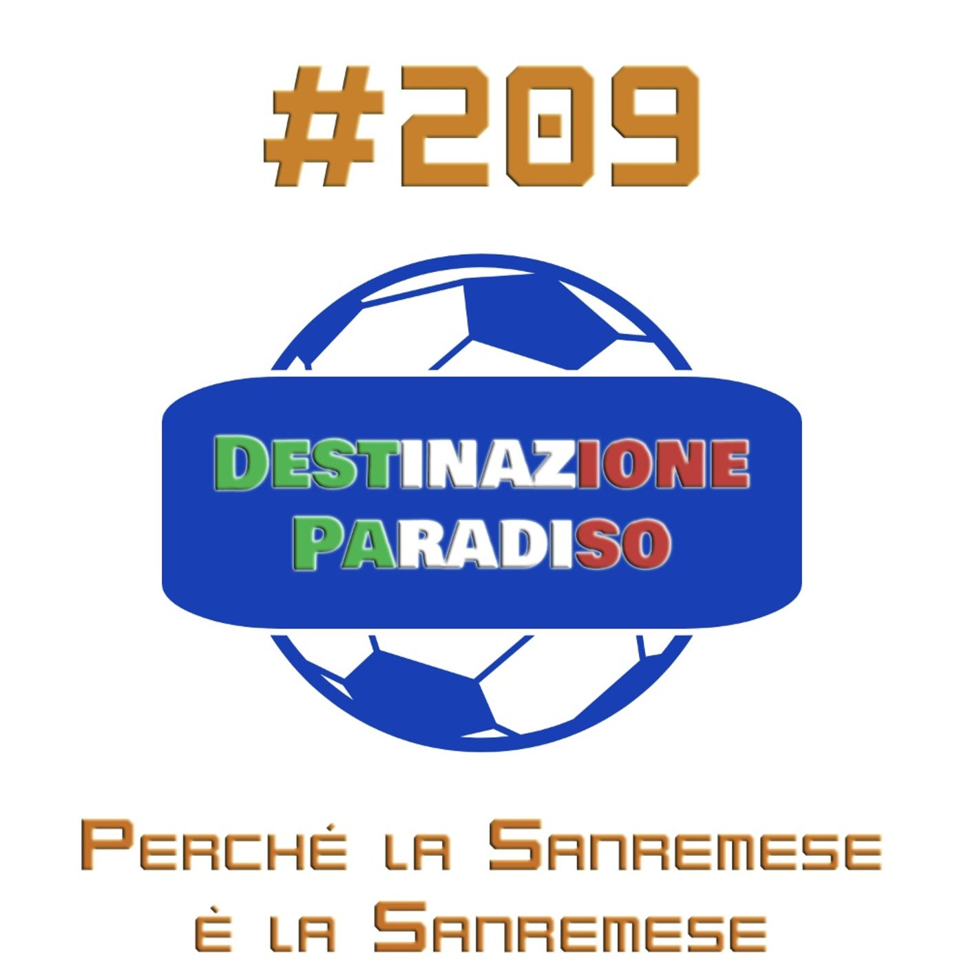 #209 - Perché la Sanremese è la Sanremese