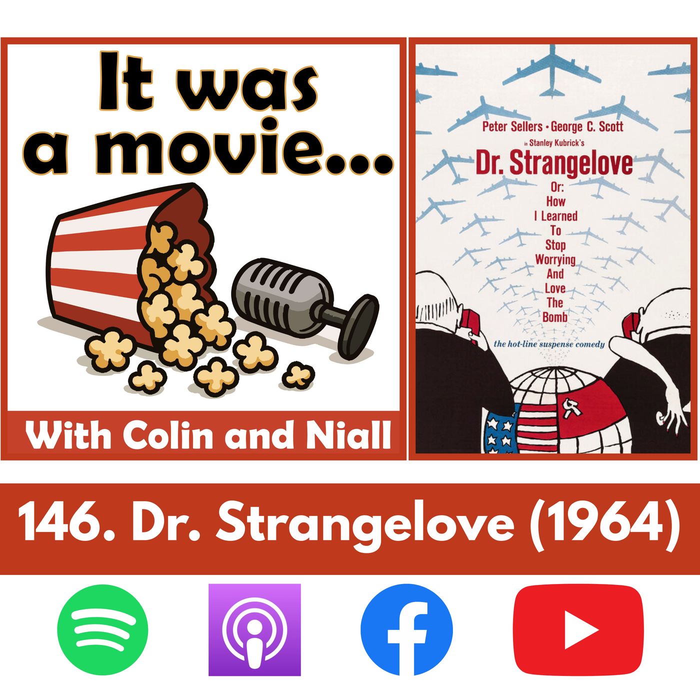 146. Dr. Strangelove or: How I Learned to Stop Worrying and Love the Bomb (1964)