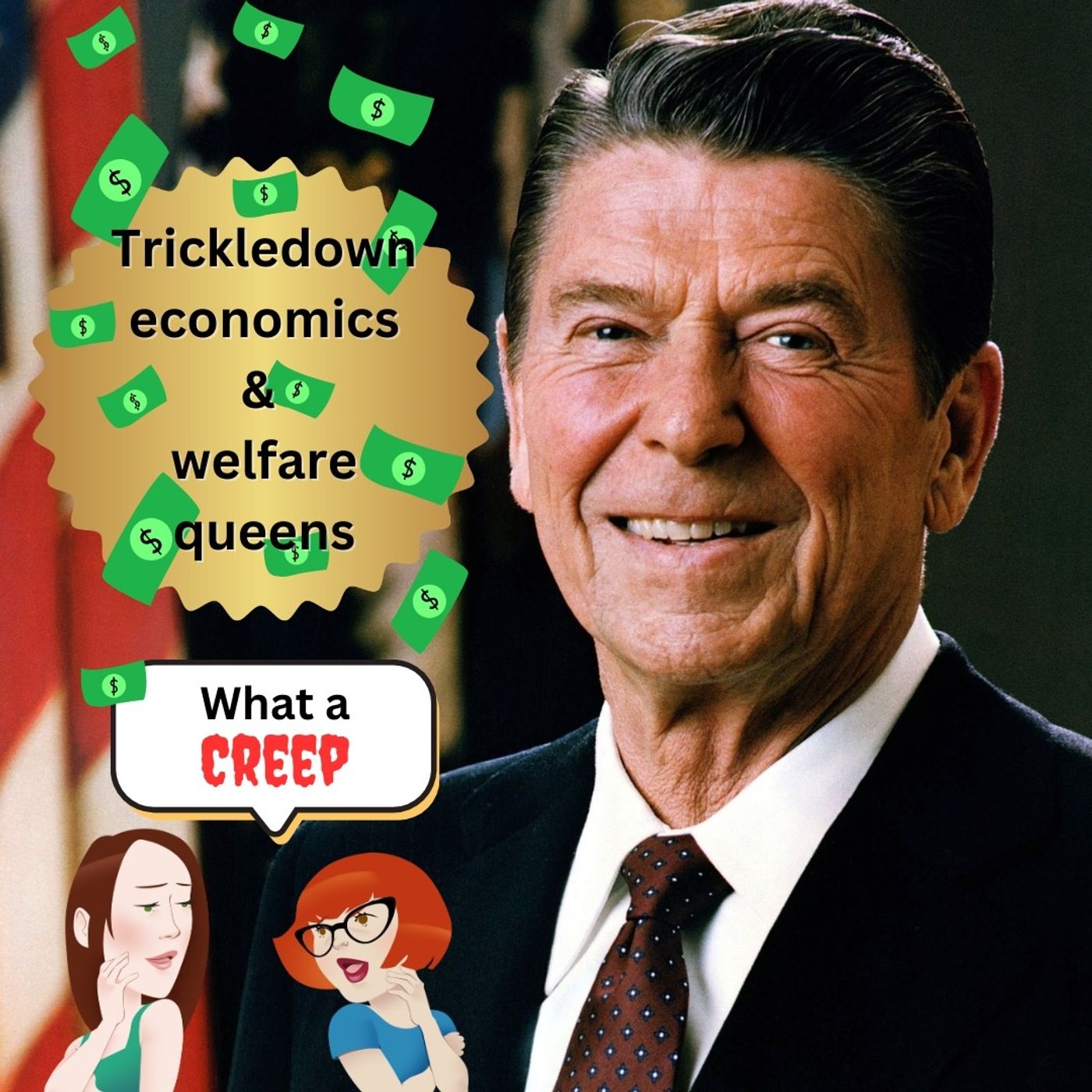 Ronald Reagan: Supply Side Economics & "Welfare Queens" - podcast episode cover