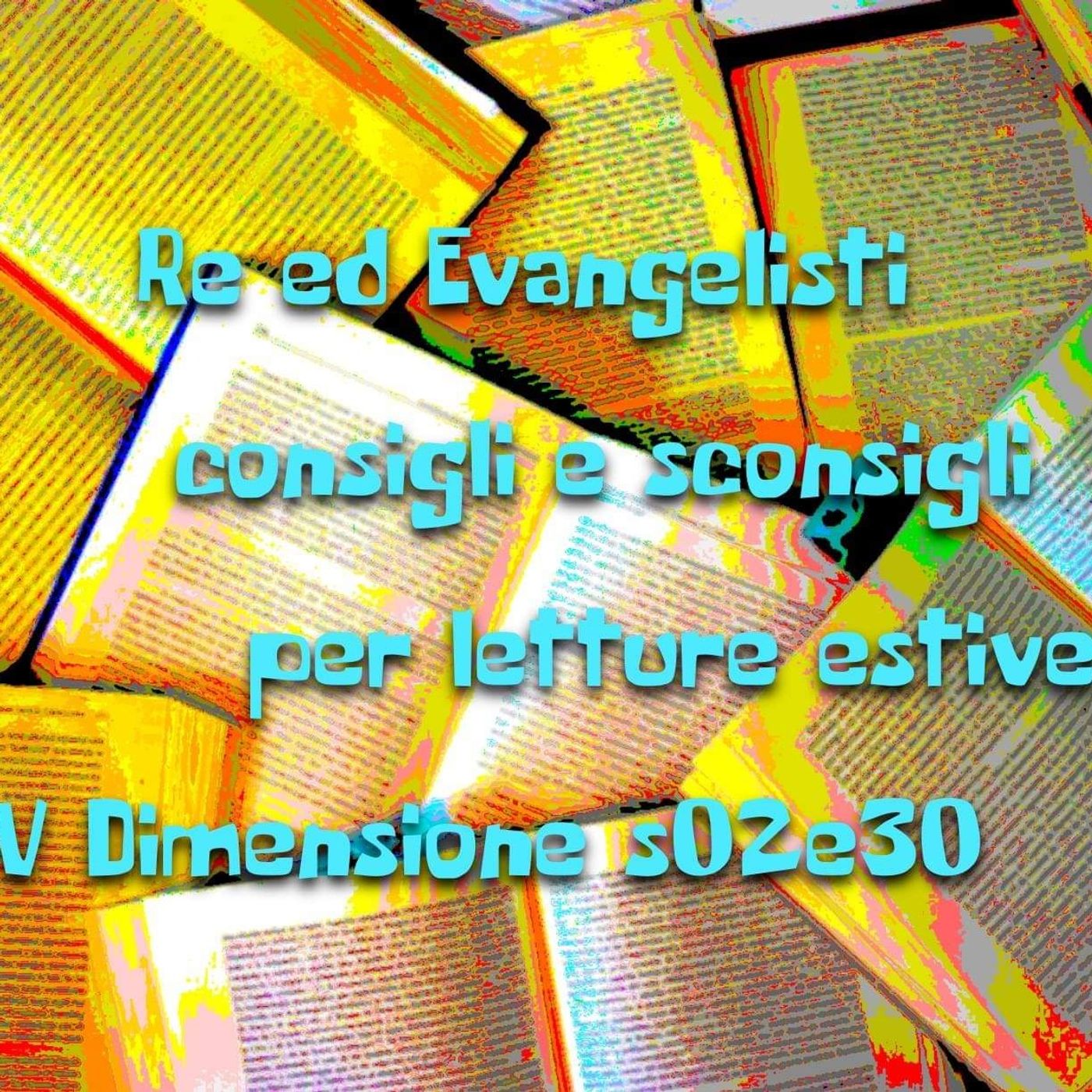 Re ed evangelisti - V Dimensione - s02e30