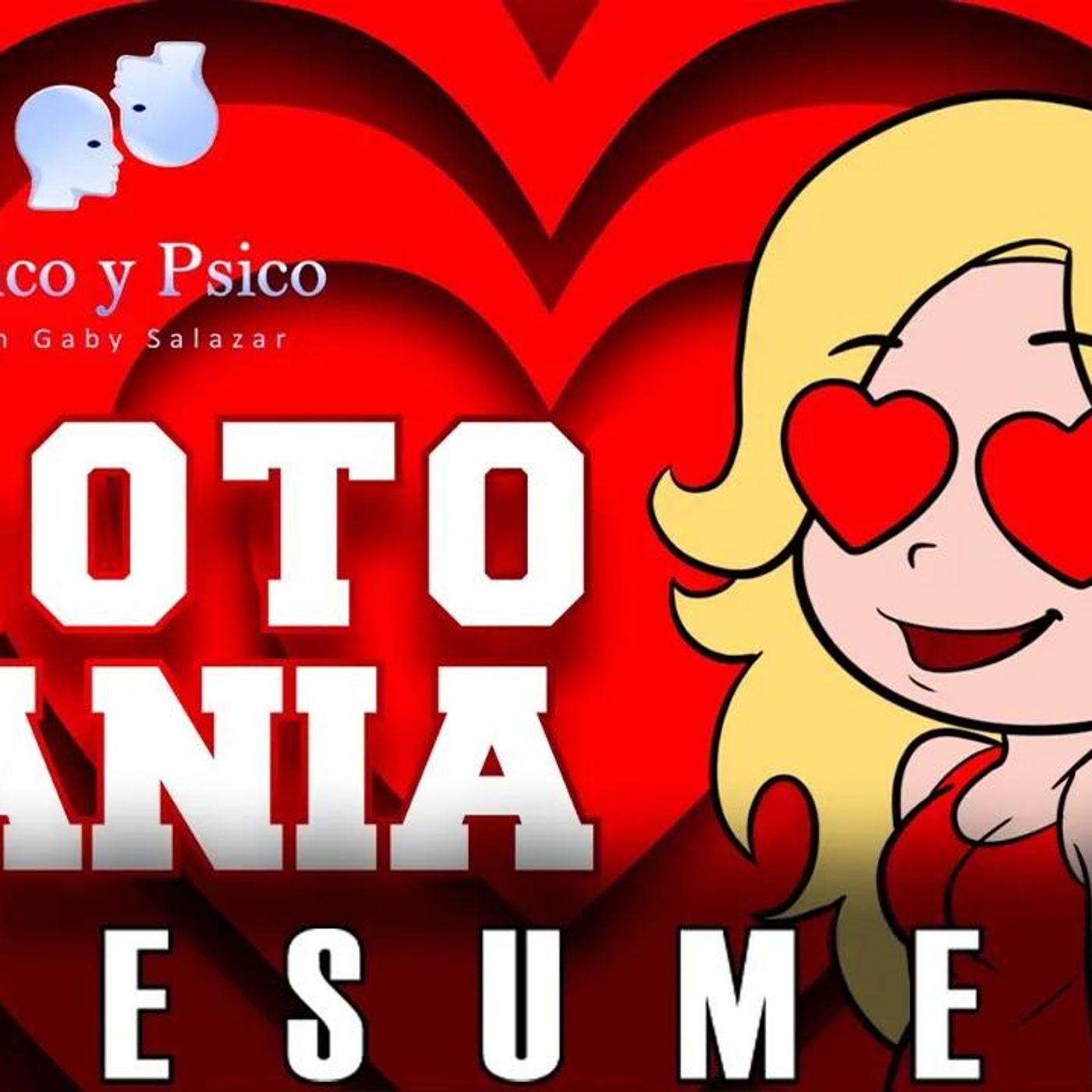 Psico y Psico.- Erotomanía RESUMEN. episode artwork
