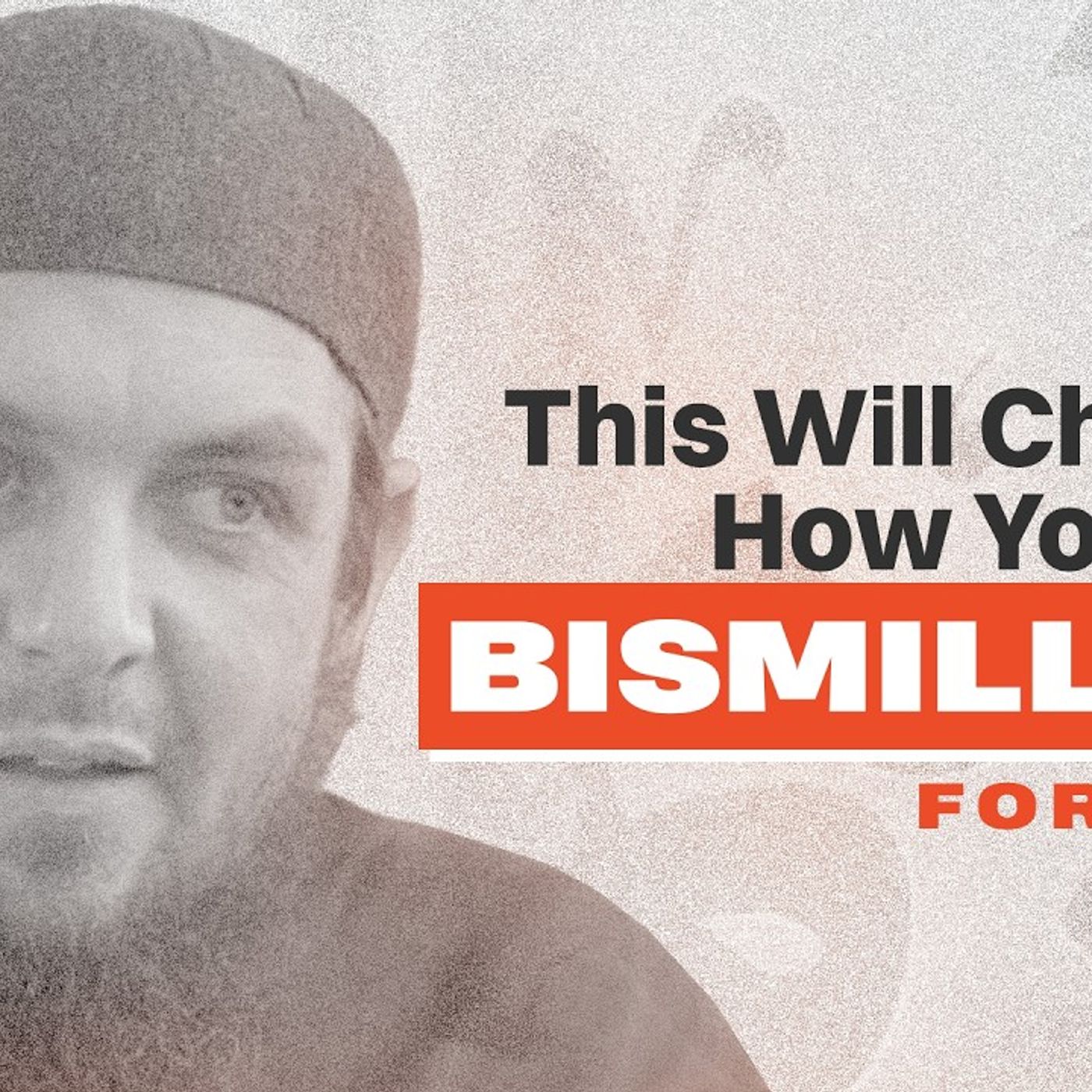 The Secret to Understanding "Bismillah Ar-Rahman Ar-Raheem" | #6 Allah's Names & Attributes #AMAU episode artwork
