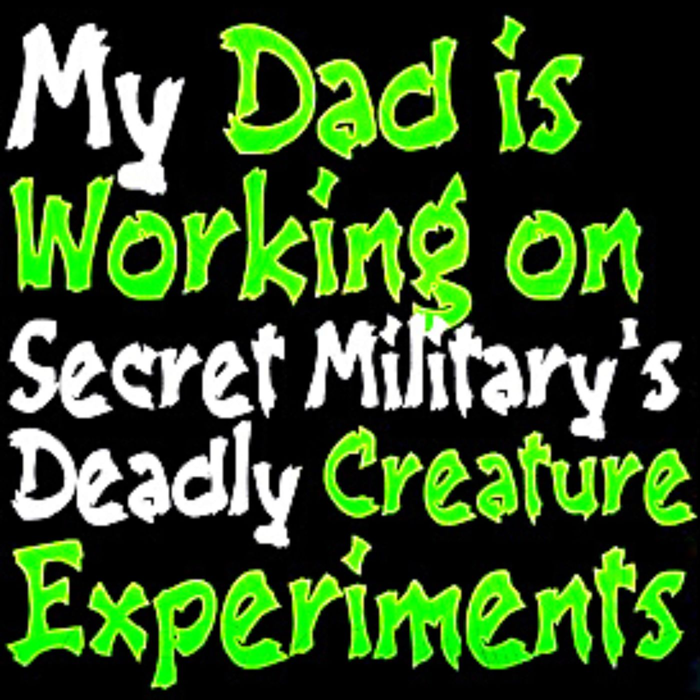 I Discovered my Dad is Working on a Secret Military Deadly Creatures Project