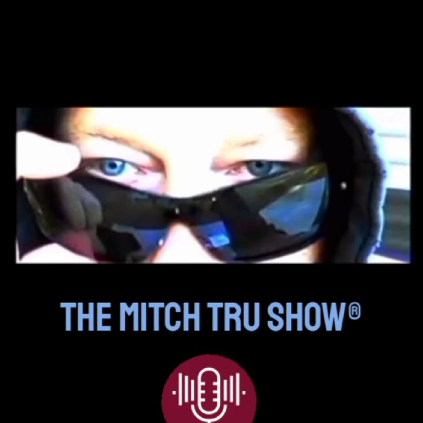 The Mitch Tru Show Podcast