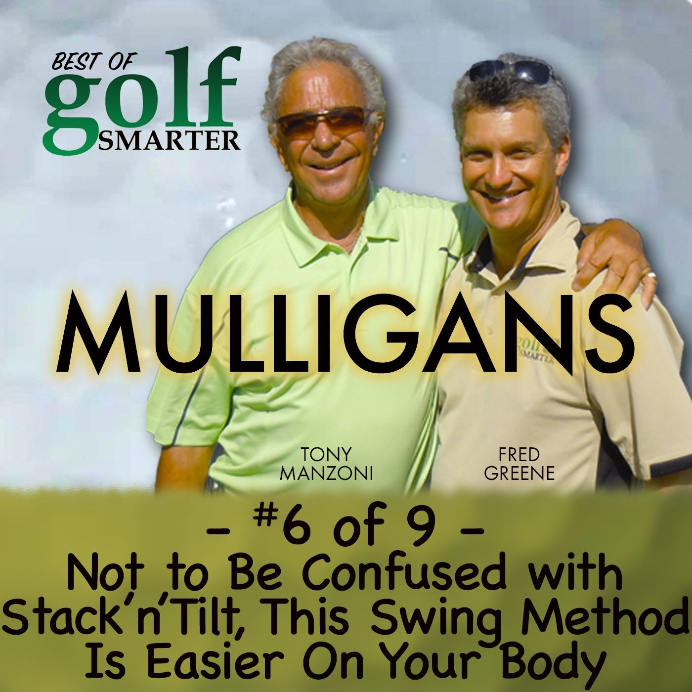 Not to Be Confused with Stack & Tilt, This Swing Method is Easier on Your Body | Tony Manzoni (RIP)  #6of9 episode artwork