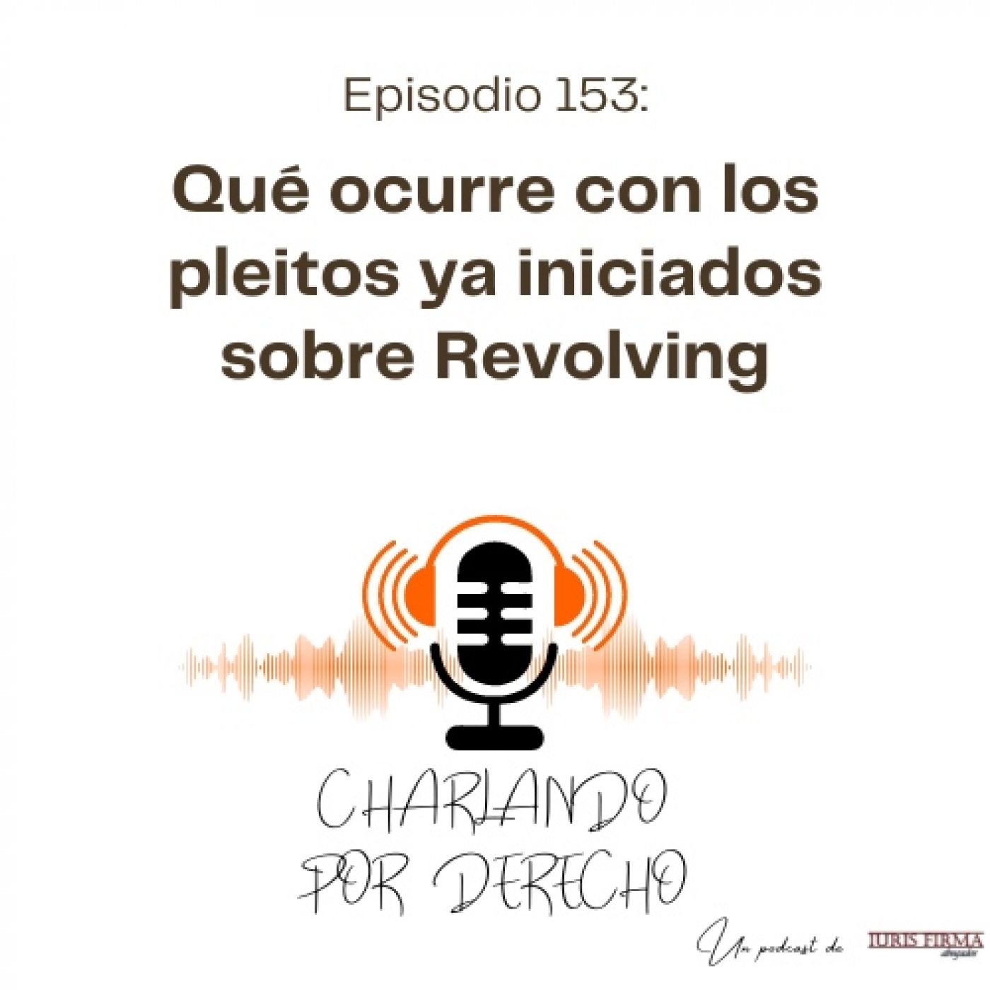 IurisFirma Abogados - El podcast jurídico