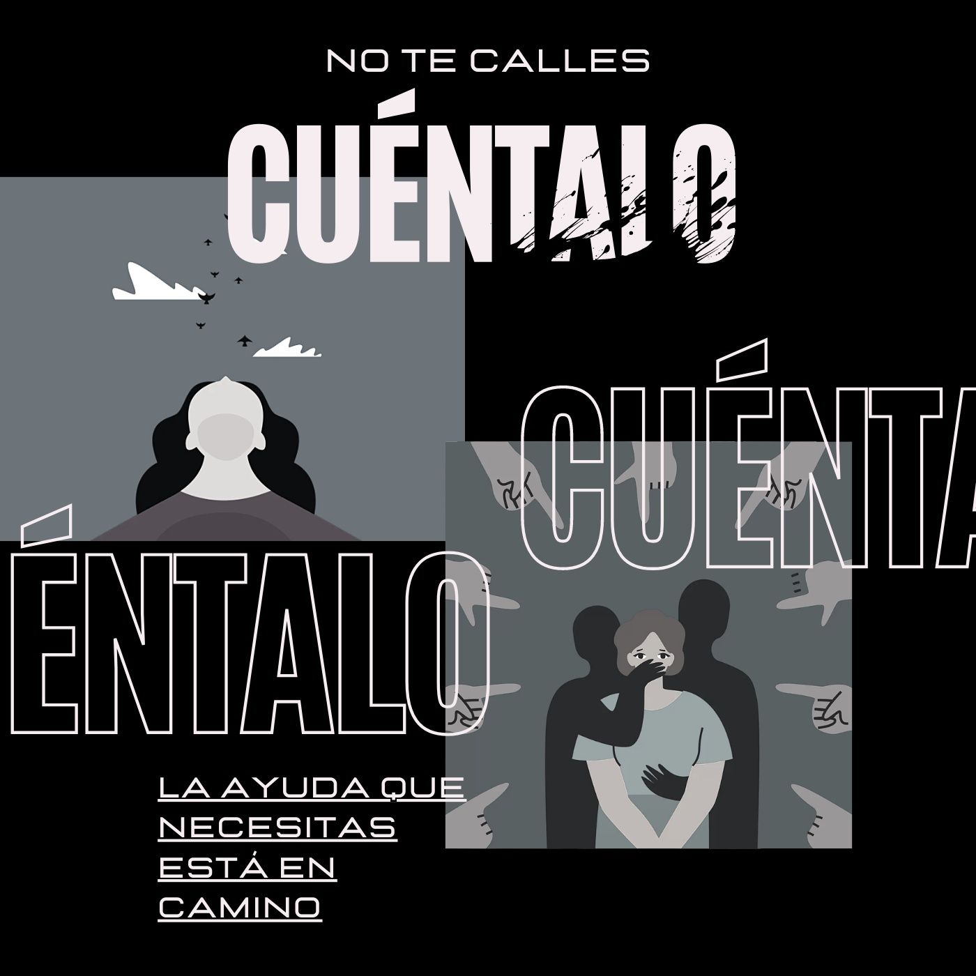 No te calles, cuéntalo