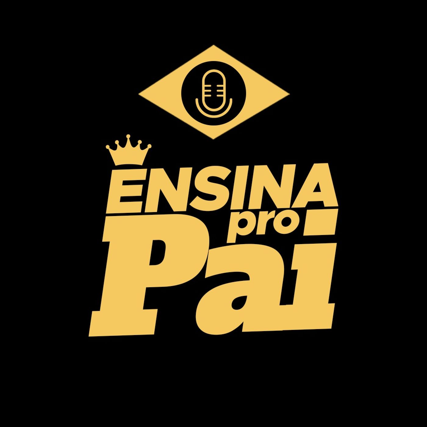 Ensina pro pai - Podcast