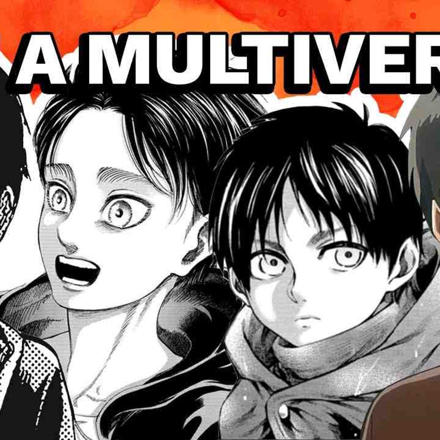 Is Attack On Titan A Multiverse_(MP3_160K) episode artwork