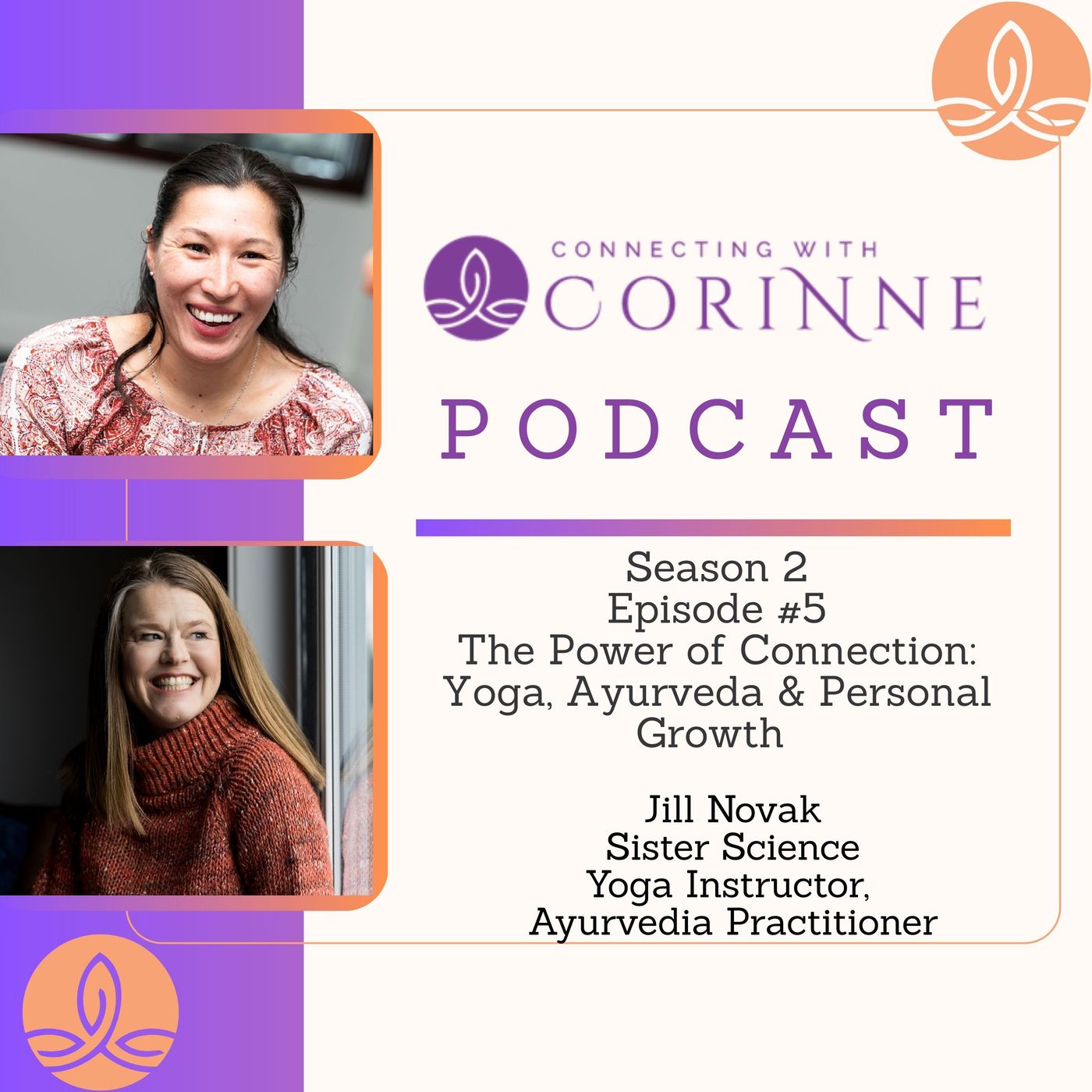 S. 2, Episode #5 - The Power of Connection: Yoga, Ayurveda & Personal Growth with Jill Novak