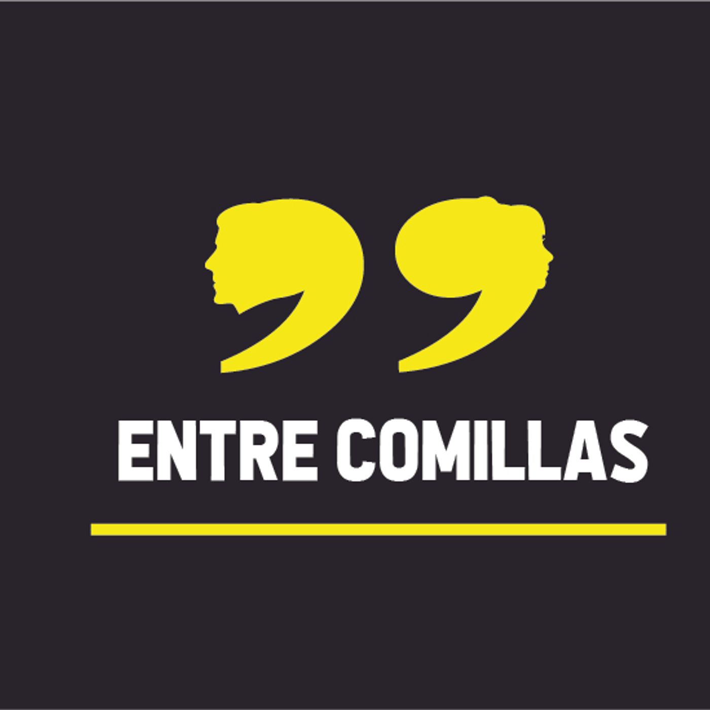 Entre Comillas Podcast