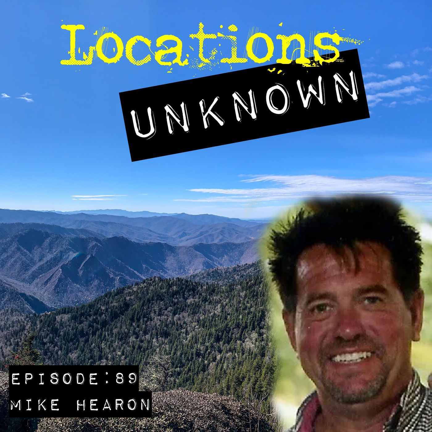 EP. #89: Mike Hearon - Happy Valley - Tennessee