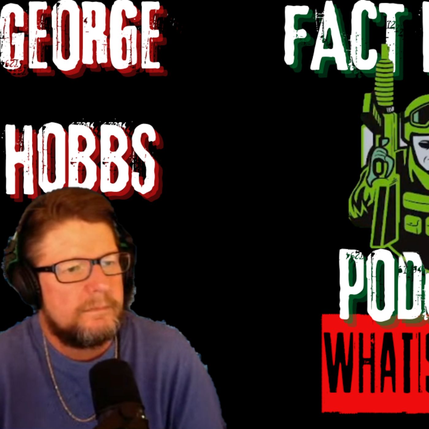 #115 George Hobbs - Fact Hunter Podcast - Jeremy Brown / January 6th WHISTLE BLOWER Update episode artwork