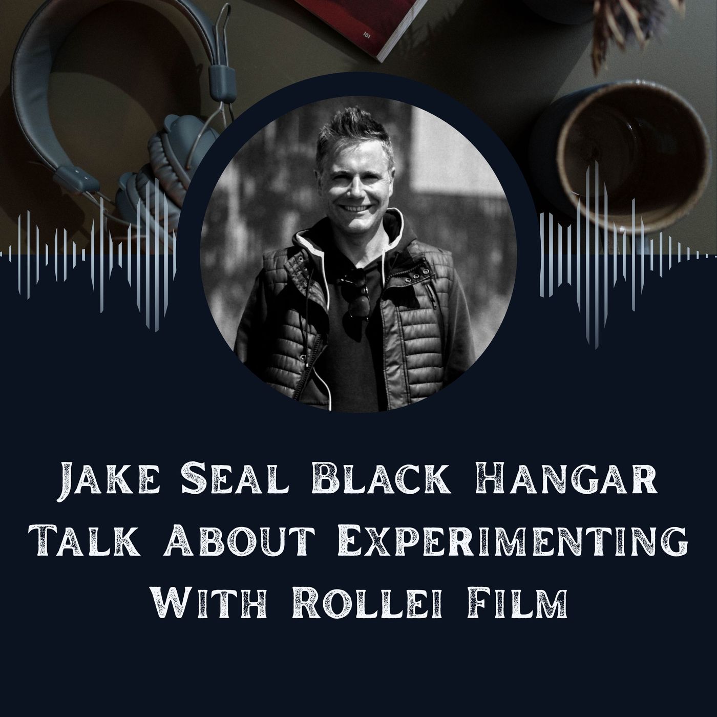 Jake Seal Black Hangar Talk About Experimenting With Rollei Film episode artwork