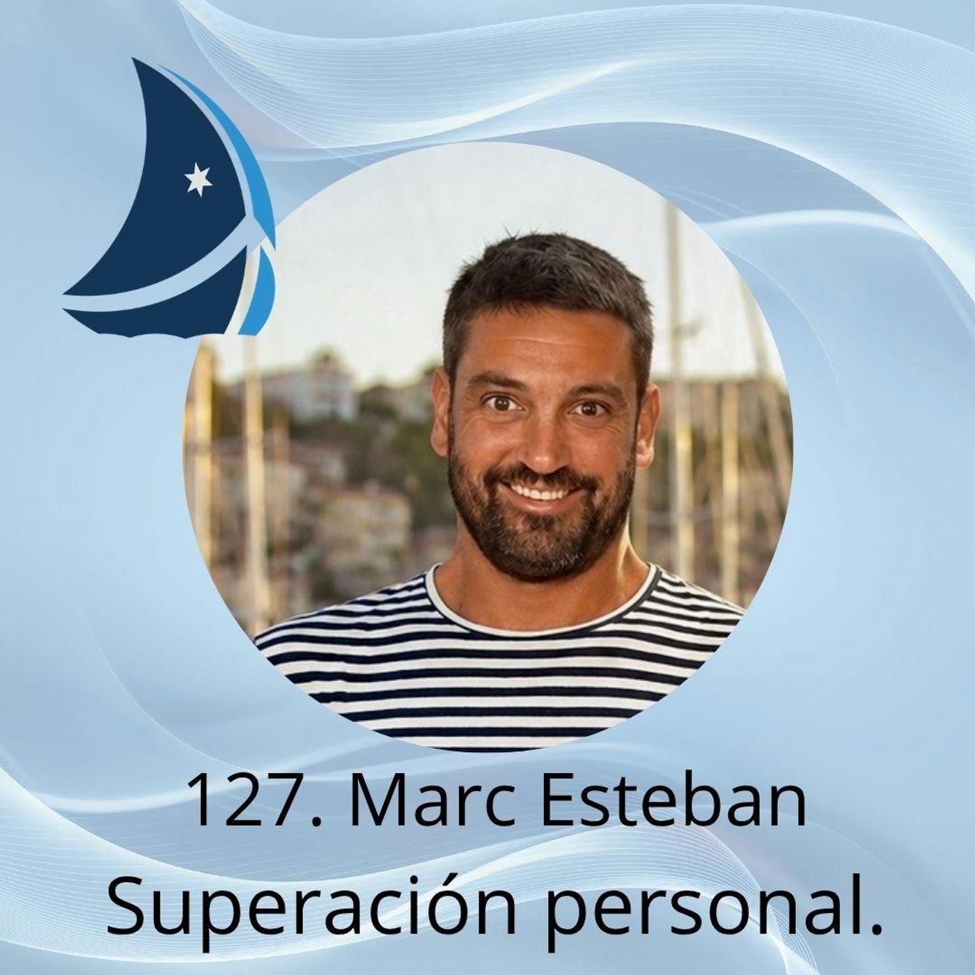 127. Marc Esteban. El valor de la superación personal episode artwork