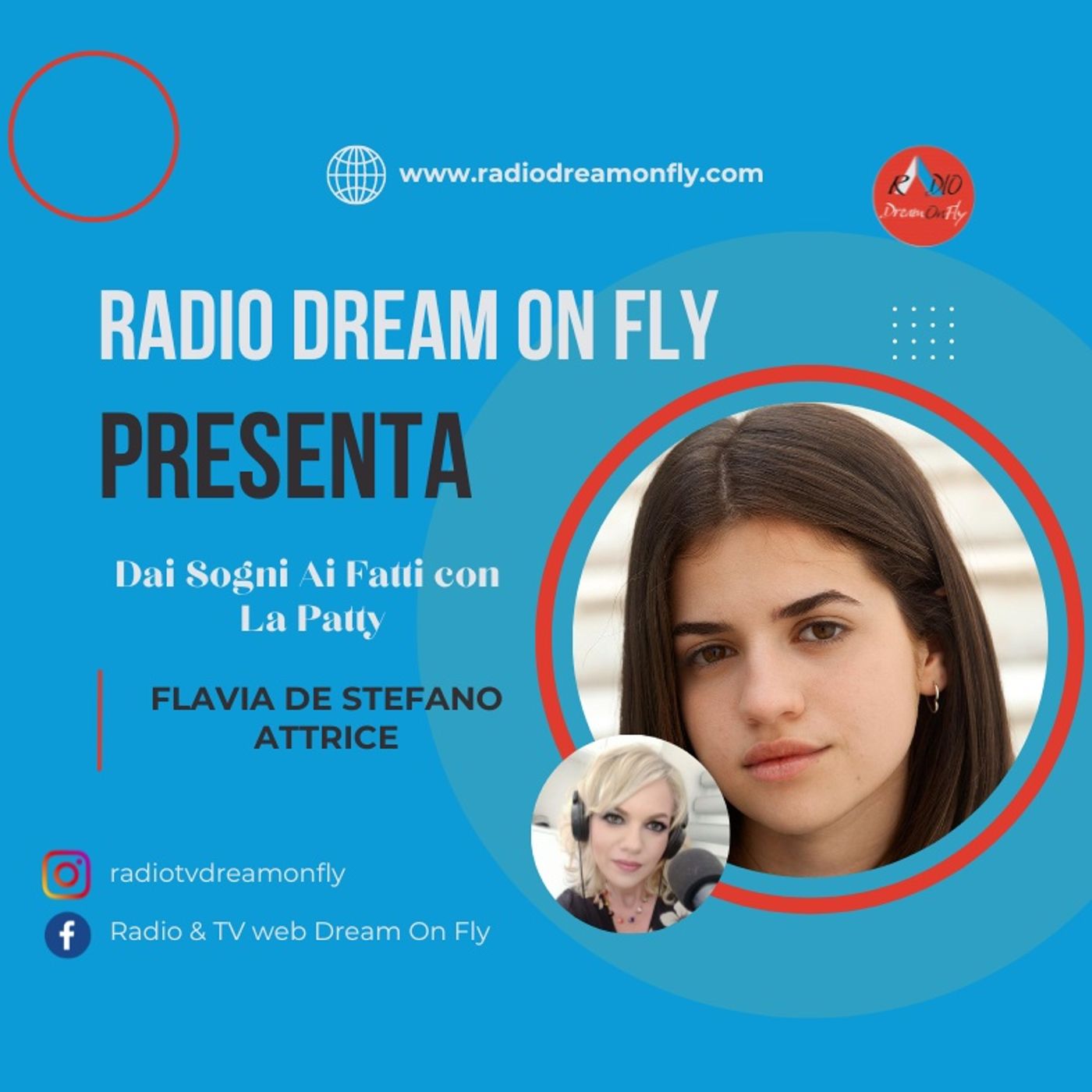 Dai Sogni ai Fatti con la Patty presenta : Flavia De Stefano, Attrice