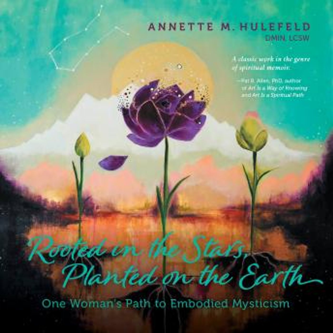 Rooted in the Stars: One Woman's Path to Embodied Mysticism by Annette M. Hulefeld episode artwork