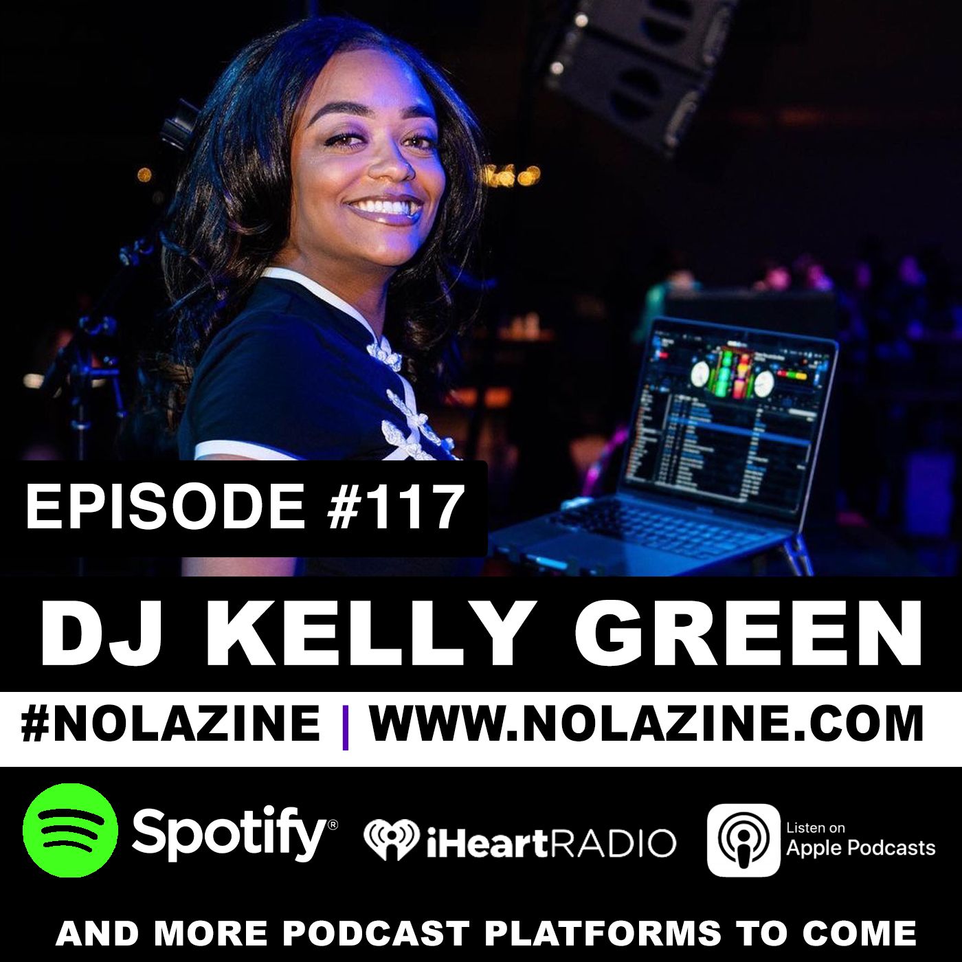 EP: 117 Featuring DJ Kelly Green
