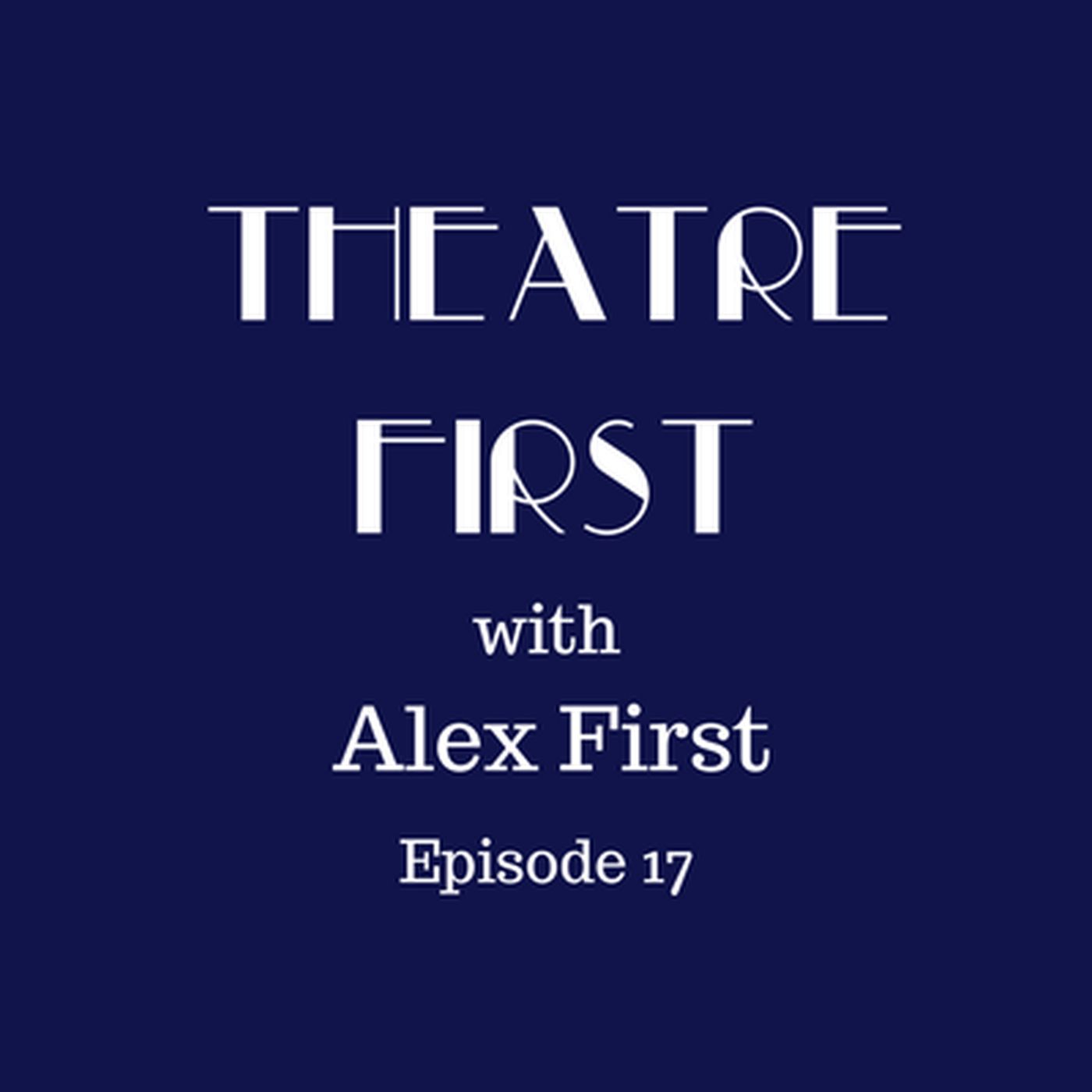 17: Faith Healer - Theatre First with Aex First Episode 17 episode artwork