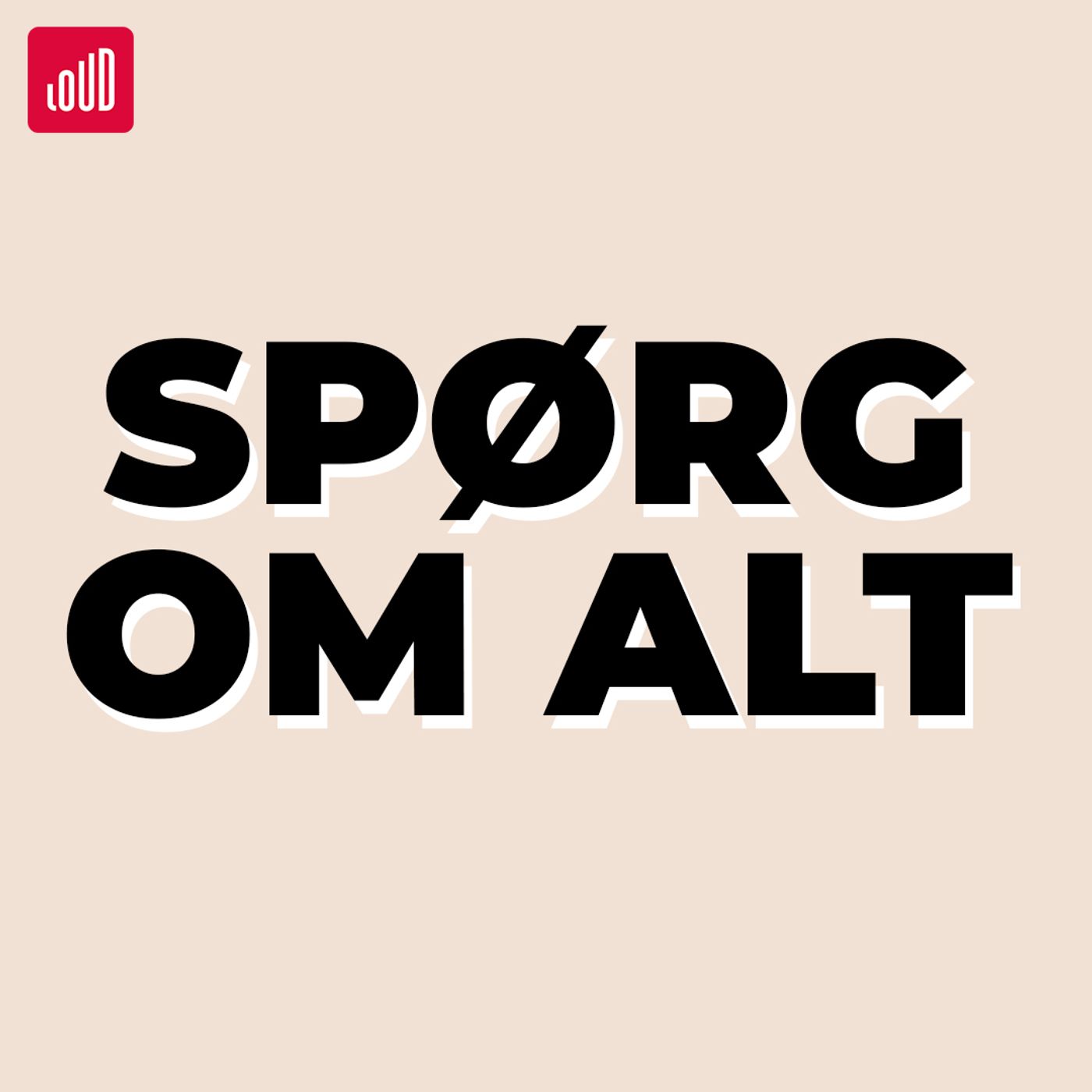 Spørg om alt af LOUD