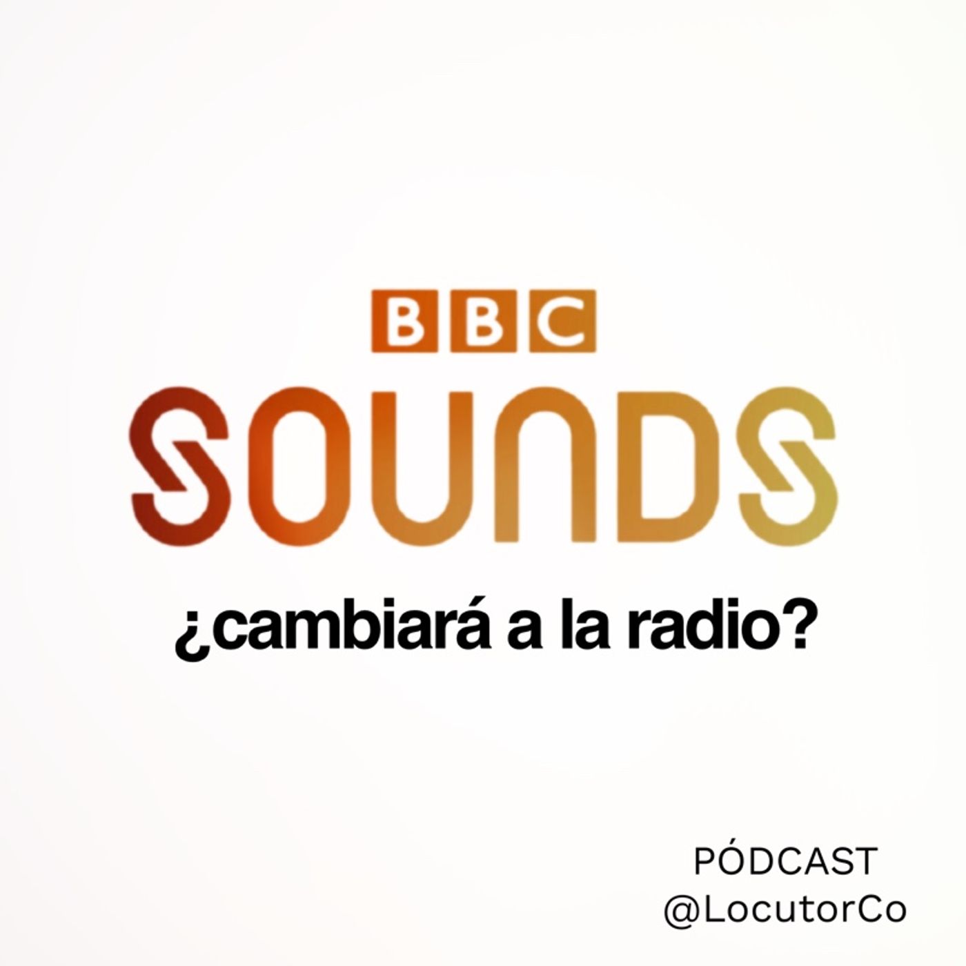 BBC Sounds ¿cambiará a la radio que conocemos?