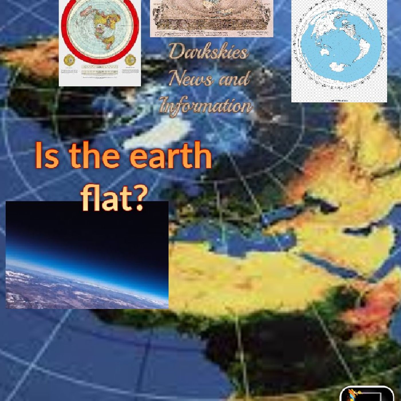 Is The Earth Flat? - Dark Skies News And information episode artwork