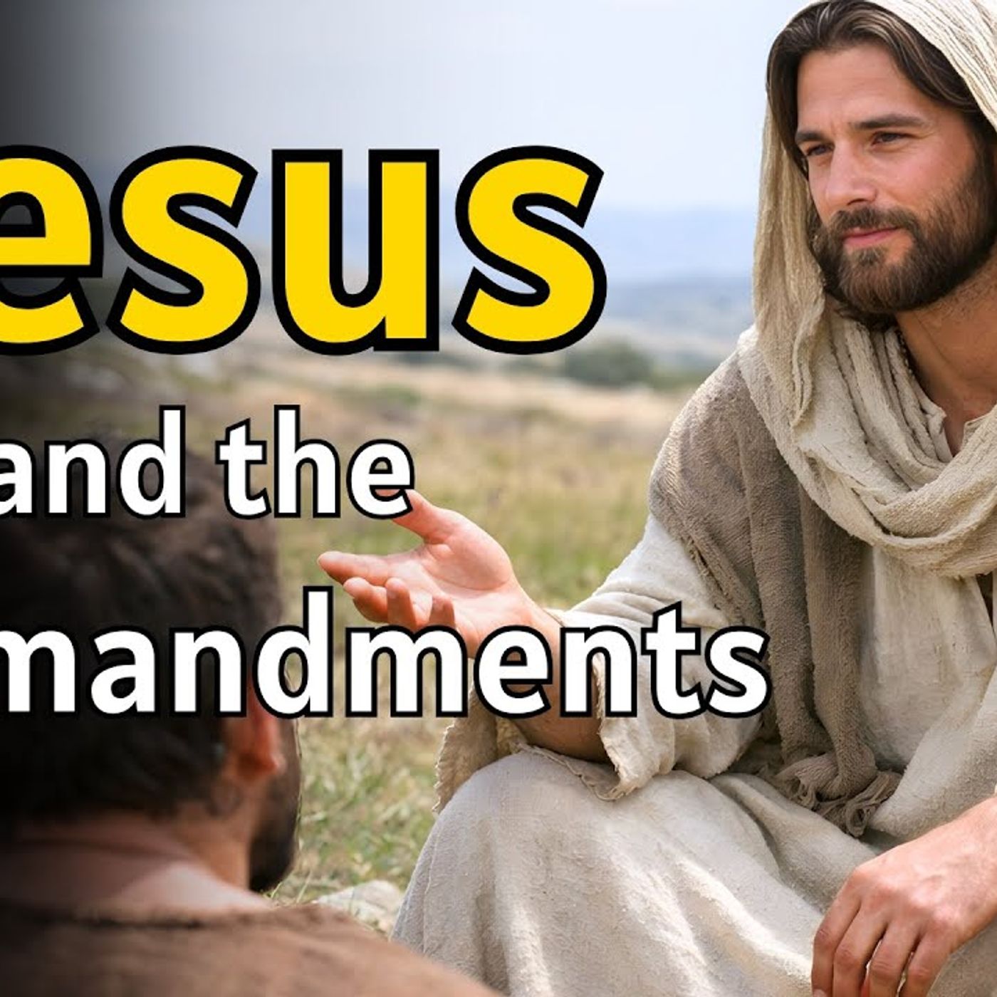 The 10 Commandments in the New Testament  The Love Jesus Taught episode artwork