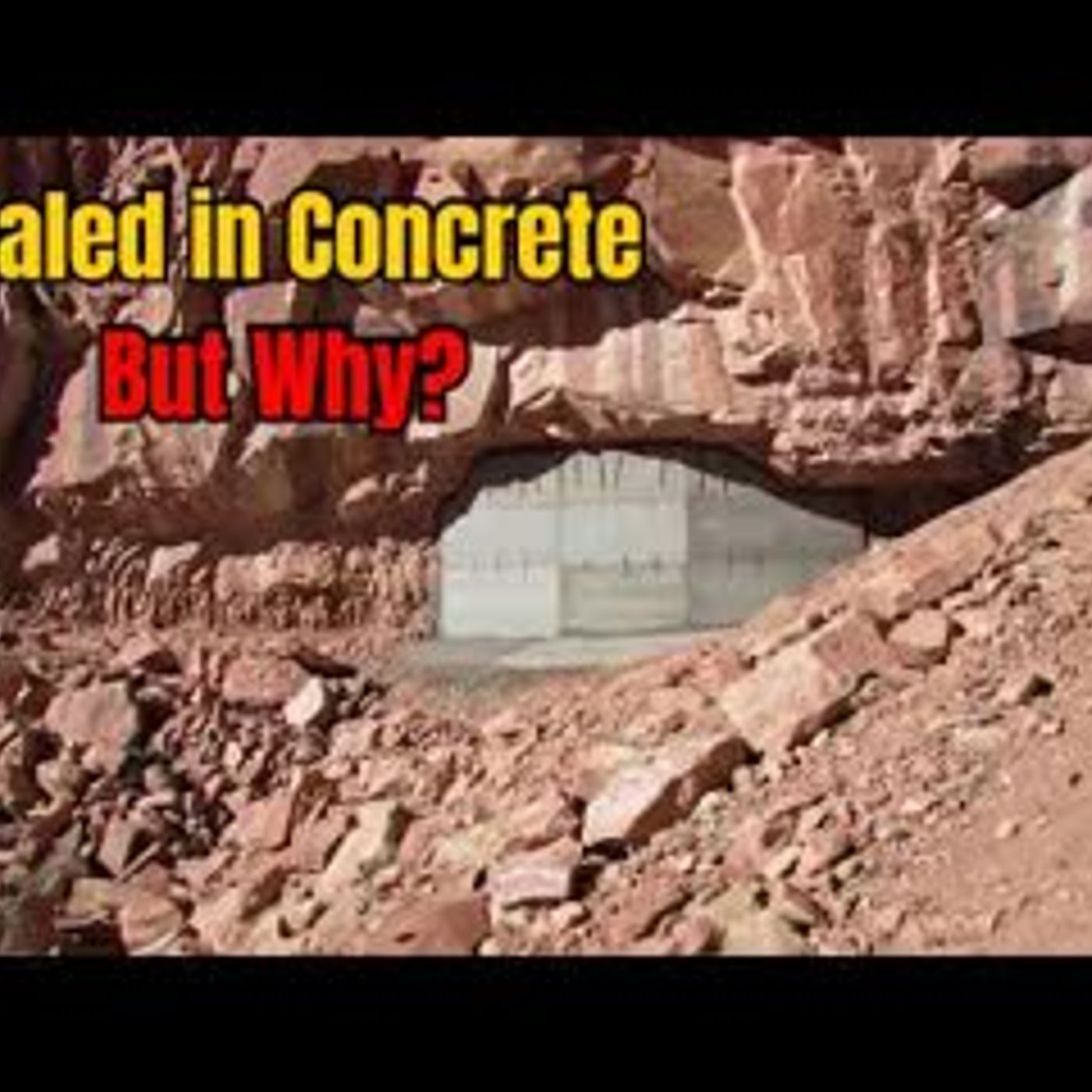 What’s Hiding Under the Grand Canyon Sealed in Concrete for a Reason episode artwork