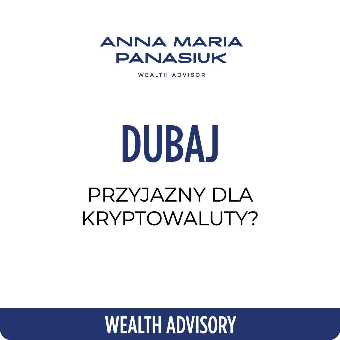 NO 81. Czy DUBAJ to dobre miejsce dla KRYPTOWALUT? Nowe podatki w Emiratach Arabskich | Anna Maria Panasiuk episode artwork