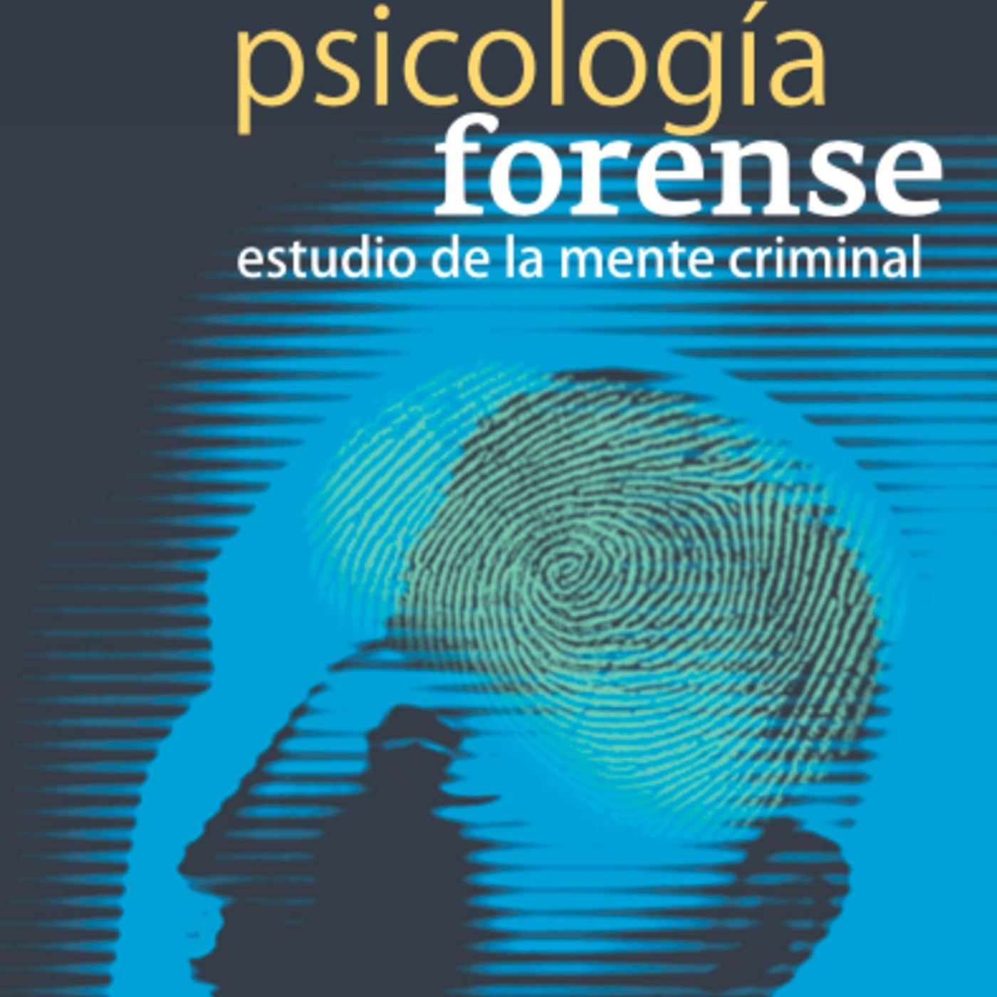 Psicologia Forense Estudio De La Mente Criminal - Aristizabal Diaz Granados Edith