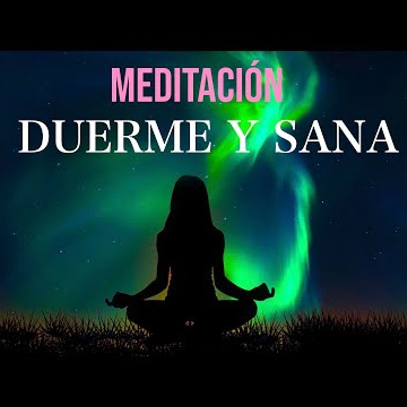 111. Meditación Guiada para Dormir y Sanar  AUTO-SANACIÓN
