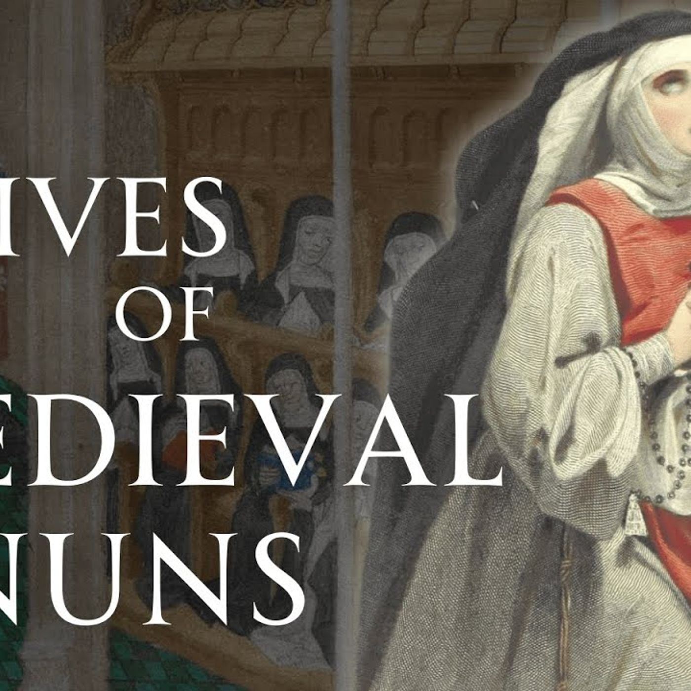 Daily Lives of Medieval Nuns Human Voiced episode artwork