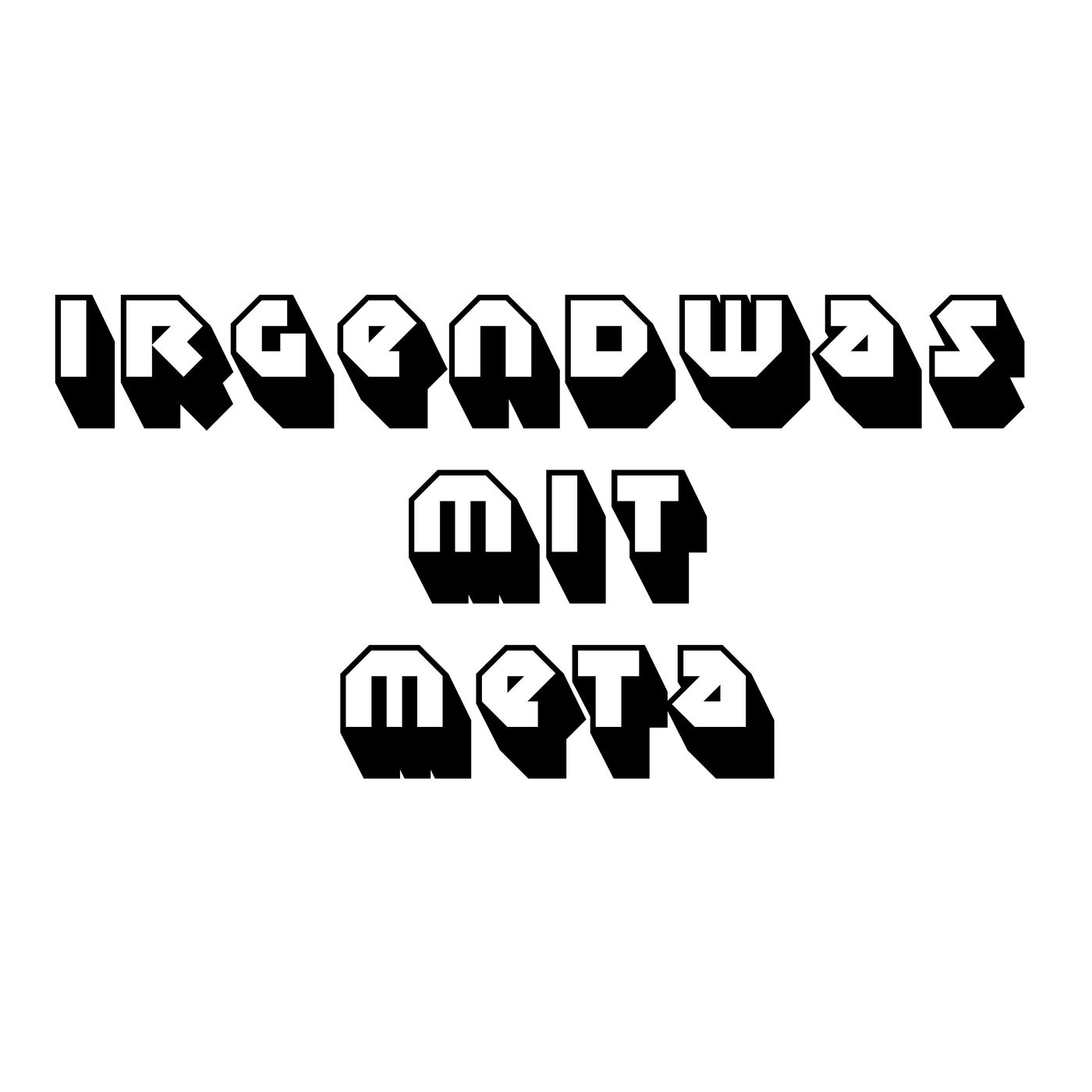 irgendwas mit meta