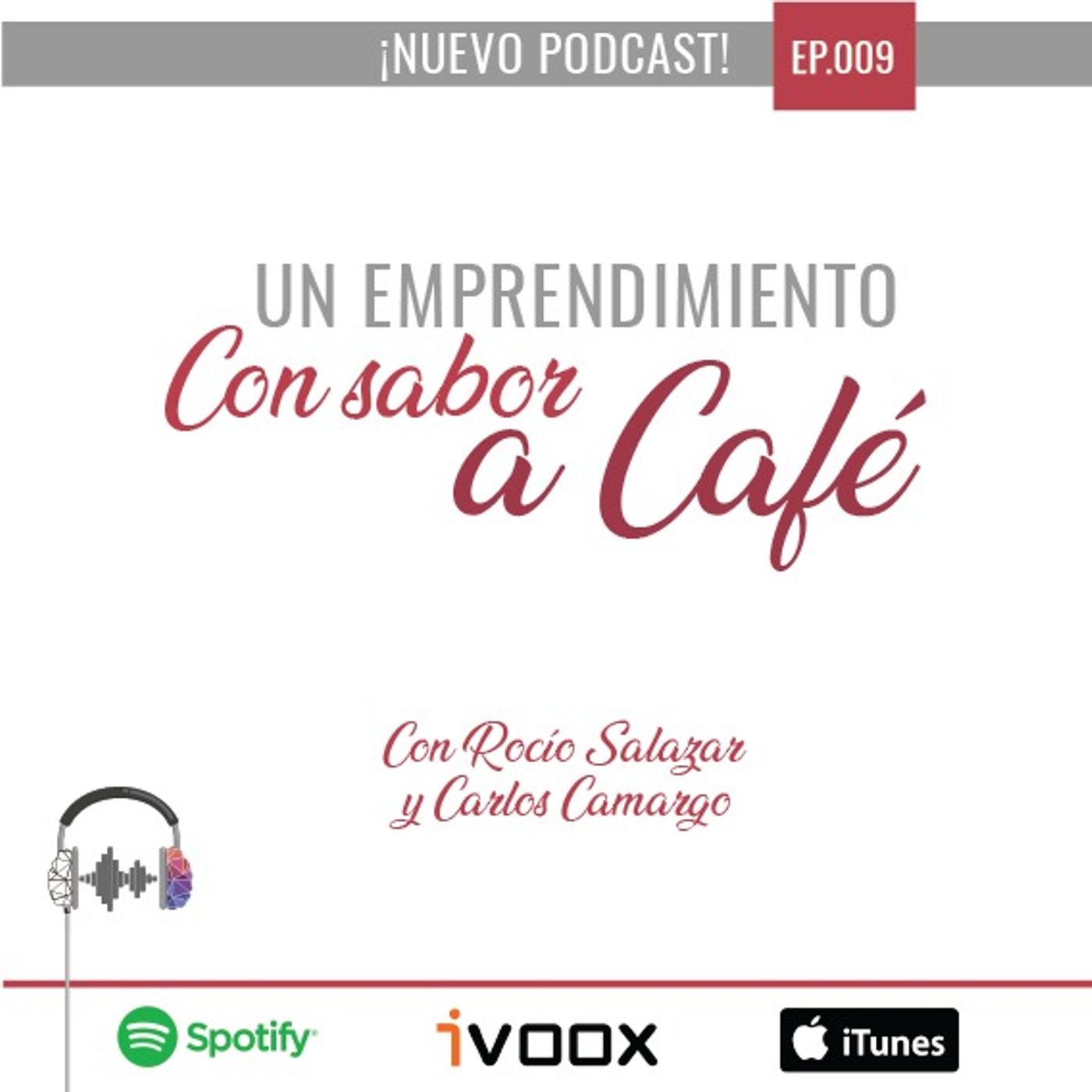 Ep9. Un emprendimiento con sabor a café con Rocío Salazar y Carlos Camargo Ep9. Un emprendimiento con sabor a café con Rocío Salazar y Carlos Camargo