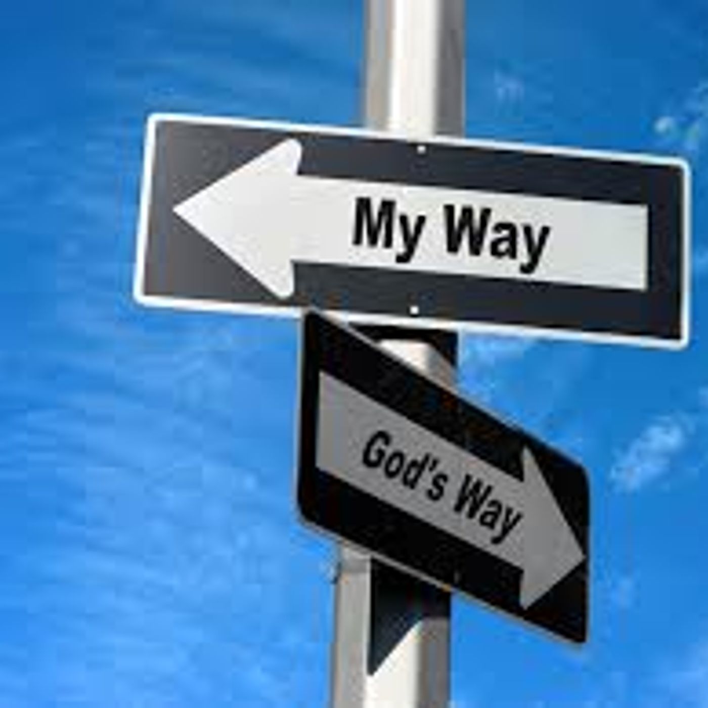 God's way or your way